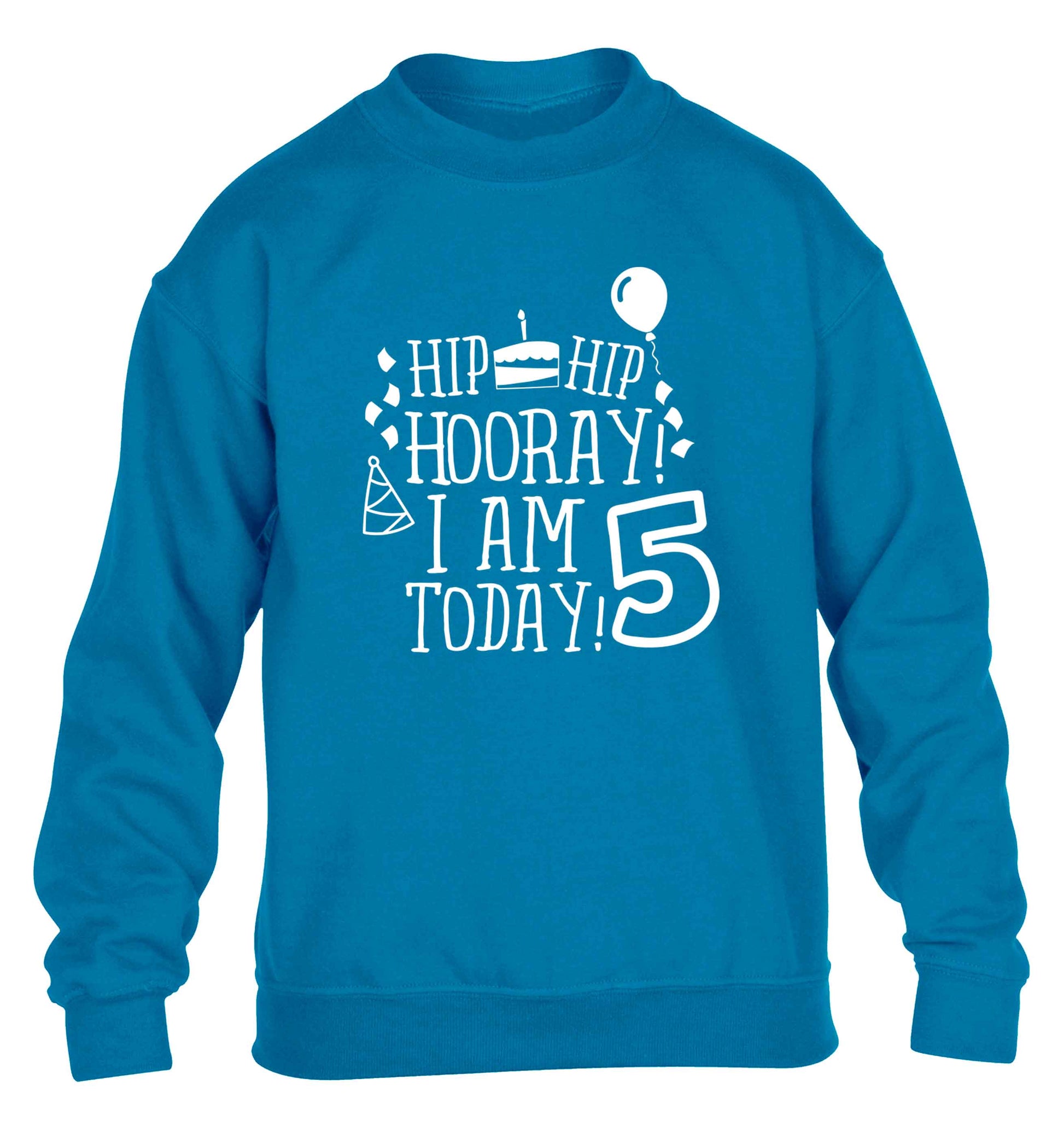 Hip hip hooray I am five today! children's blue sweater 12-13 Years