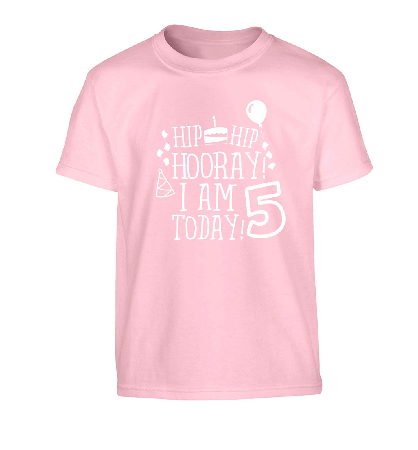 Hip hip hooray I am five today! Children's light pink Tshirt 12-13 Years