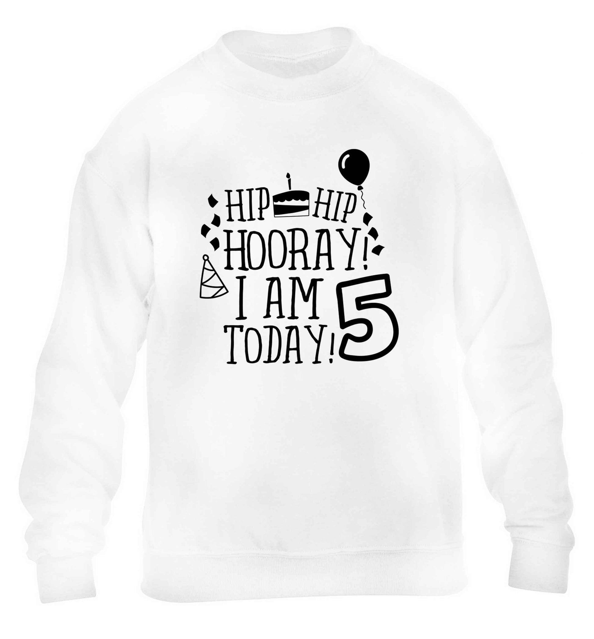 Hip hip hooray I am five today! children's white sweater 12-13 Years