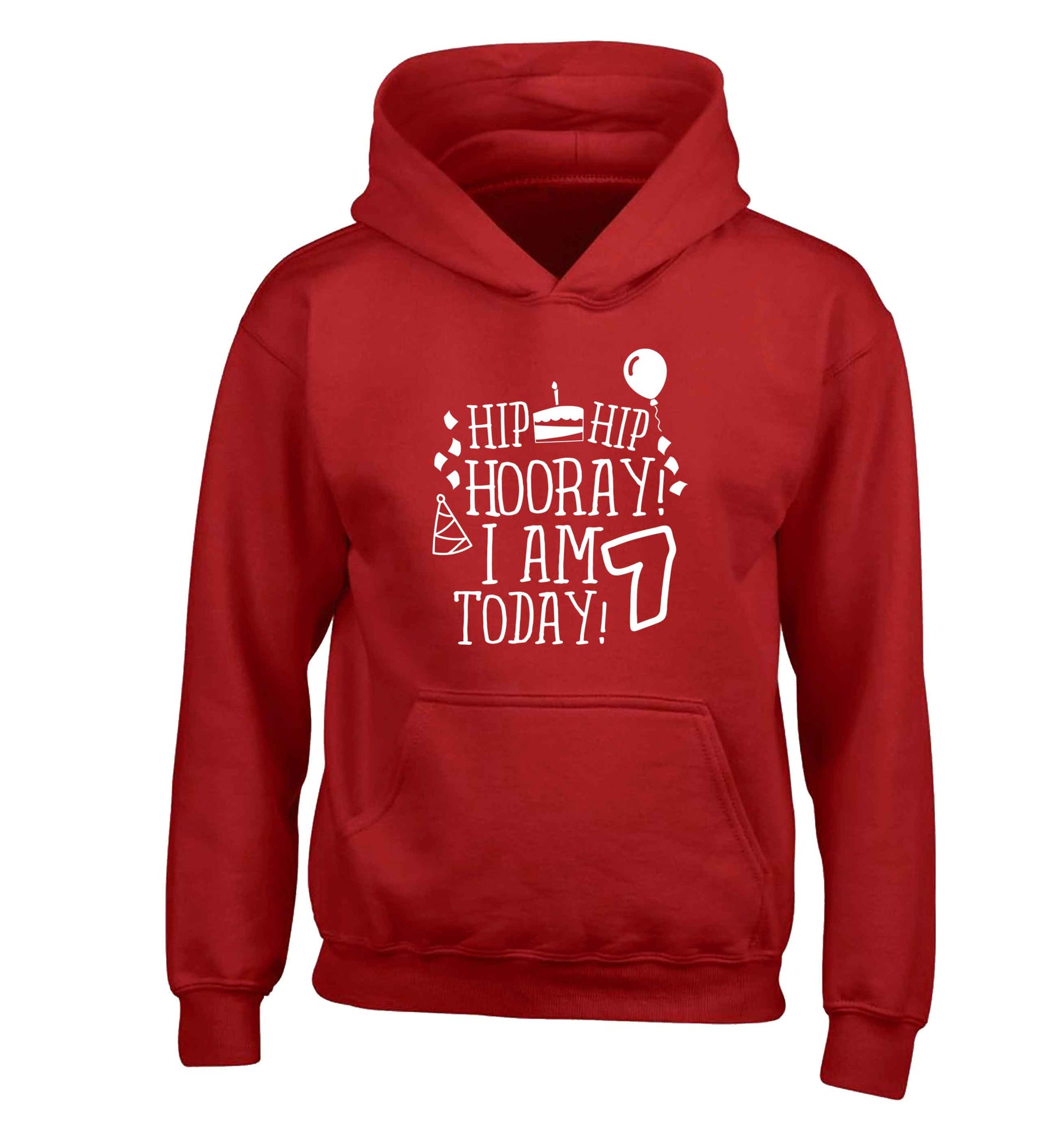 Hip hip I am seven today! children's red hoodie 12-13 Years
