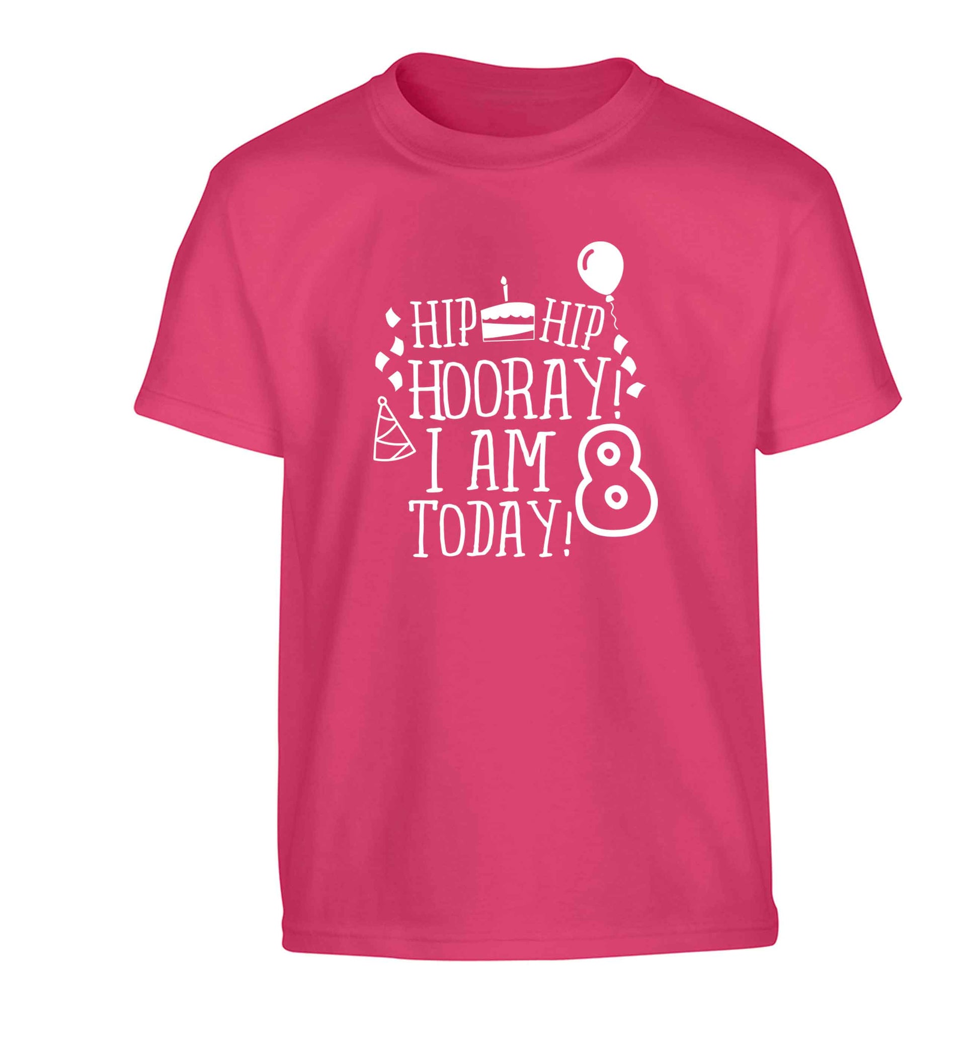 Hip hip hooray I am 8 today! Children's pink Tshirt 12-13 Years