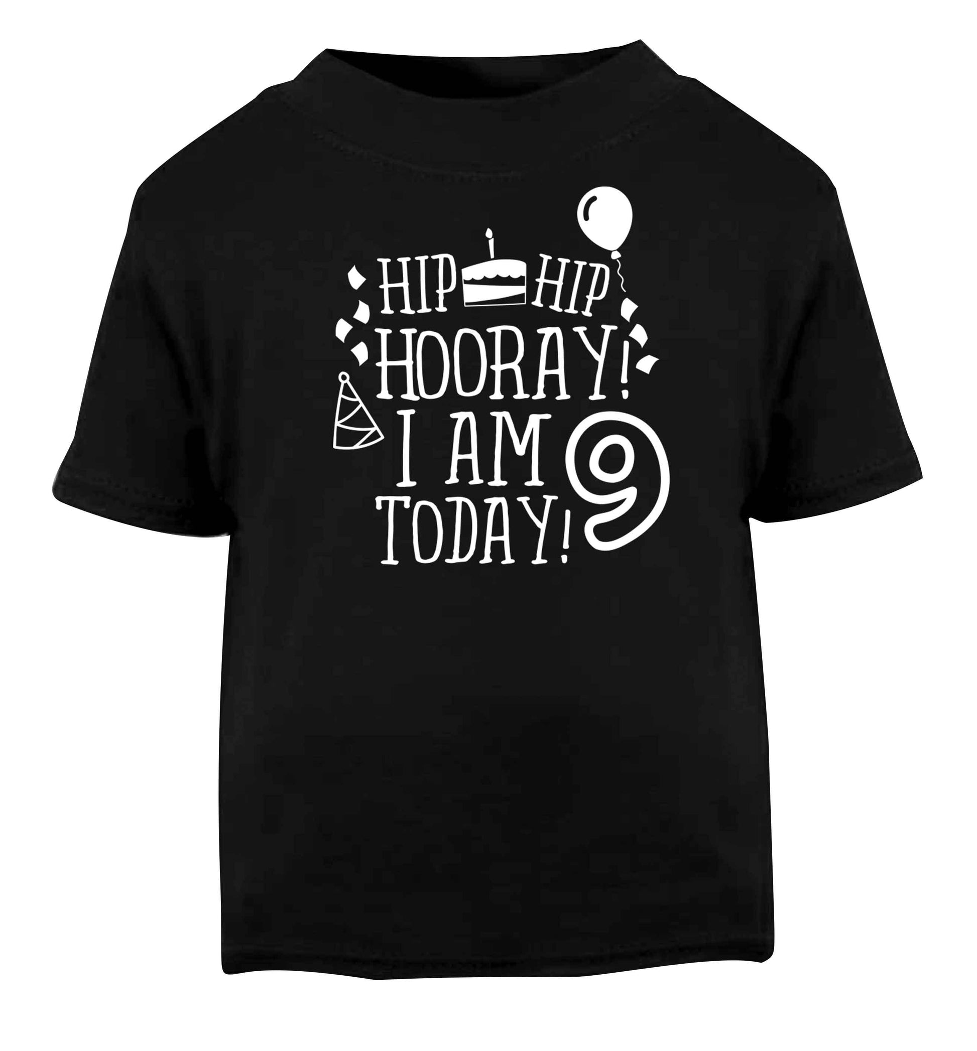 Hip hip hooray I am 9 today! Black baby toddler Tshirt 2 years