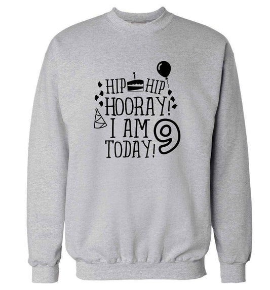 Hip hip hooray I am 9 today! adult's unisex grey sweater 2XL