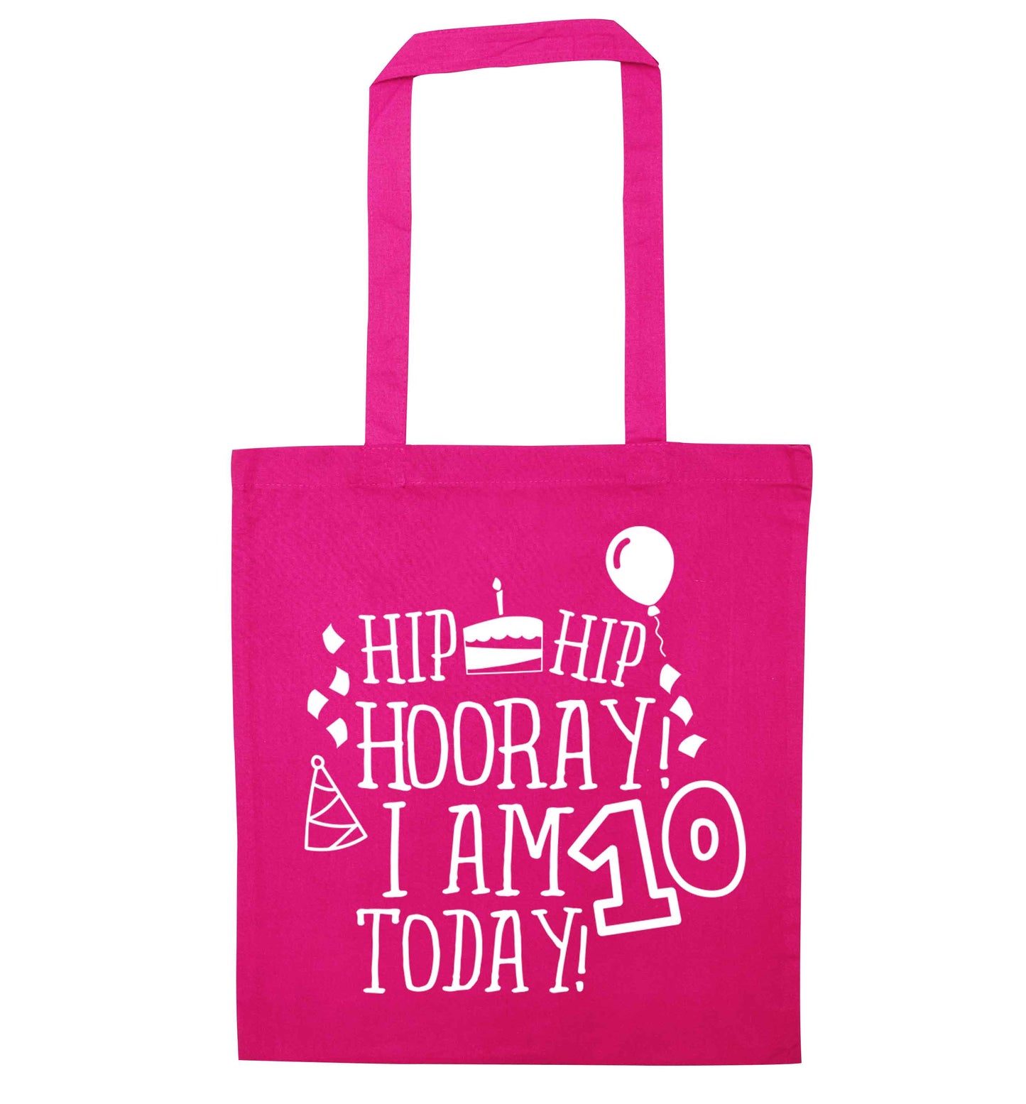 Hip hip hooray I am ten today! pink tote bag