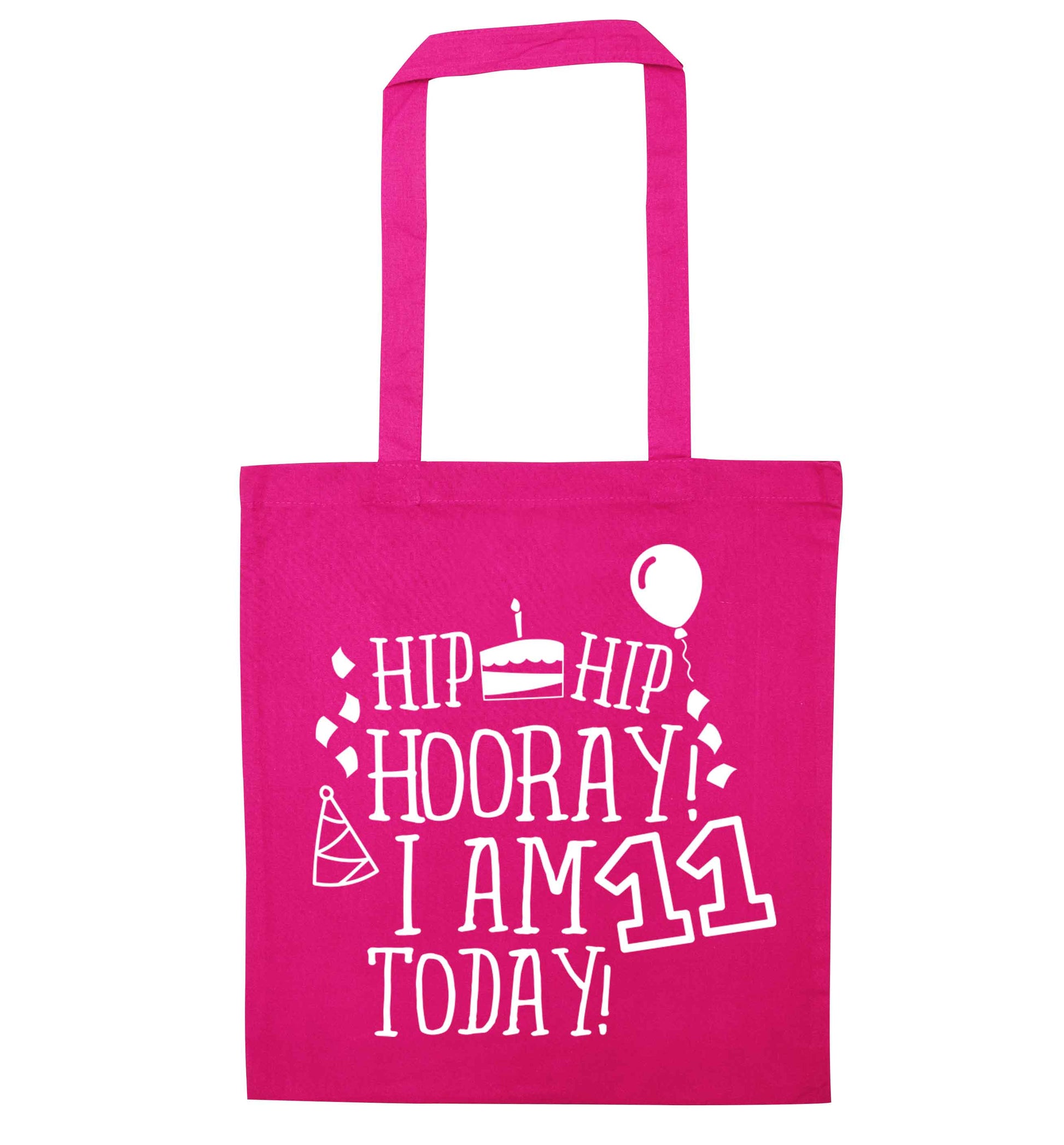 Hip hip hooray I am eleven today! pink tote bag
