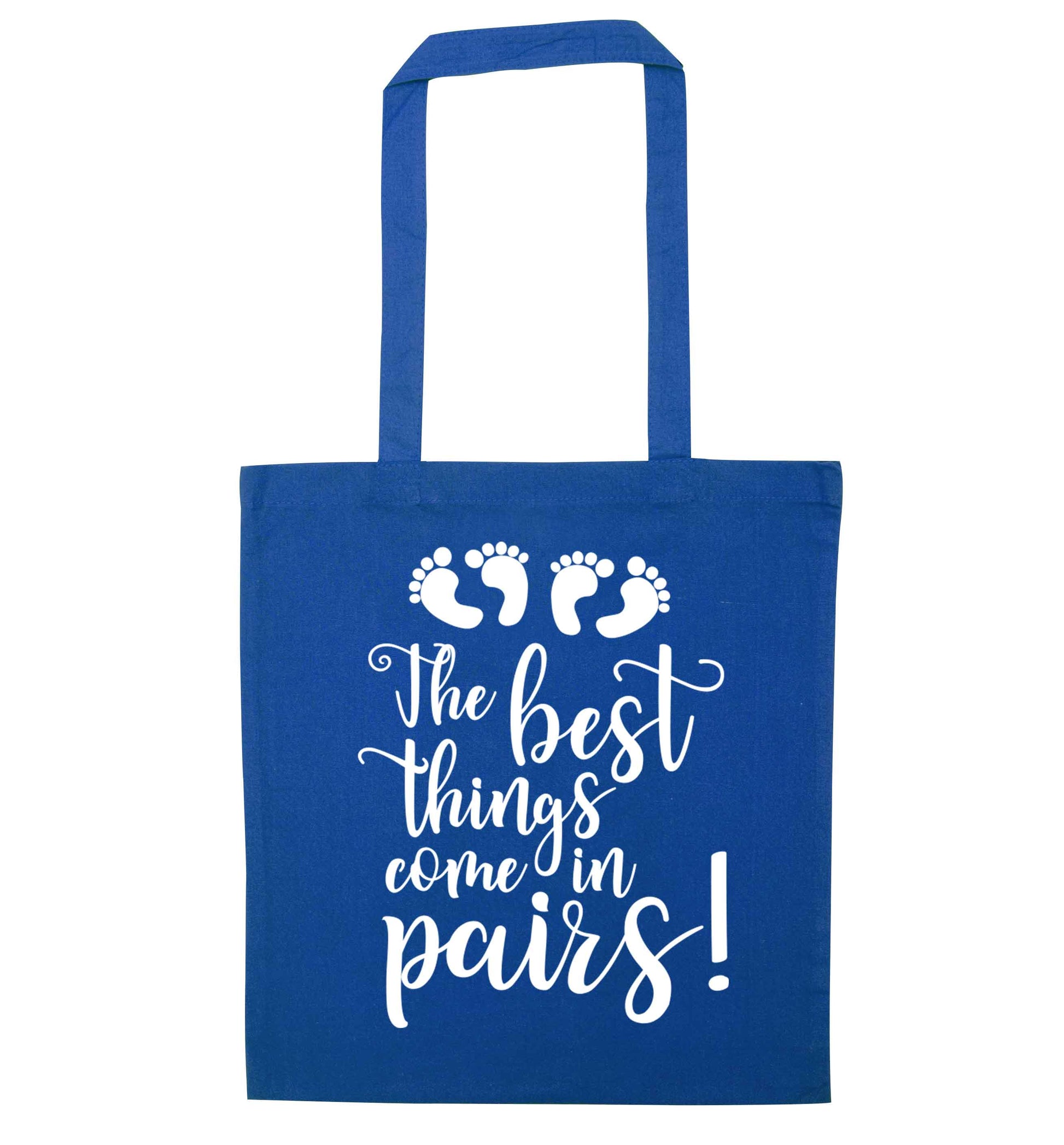 The best things come in pairs! blue tote bag