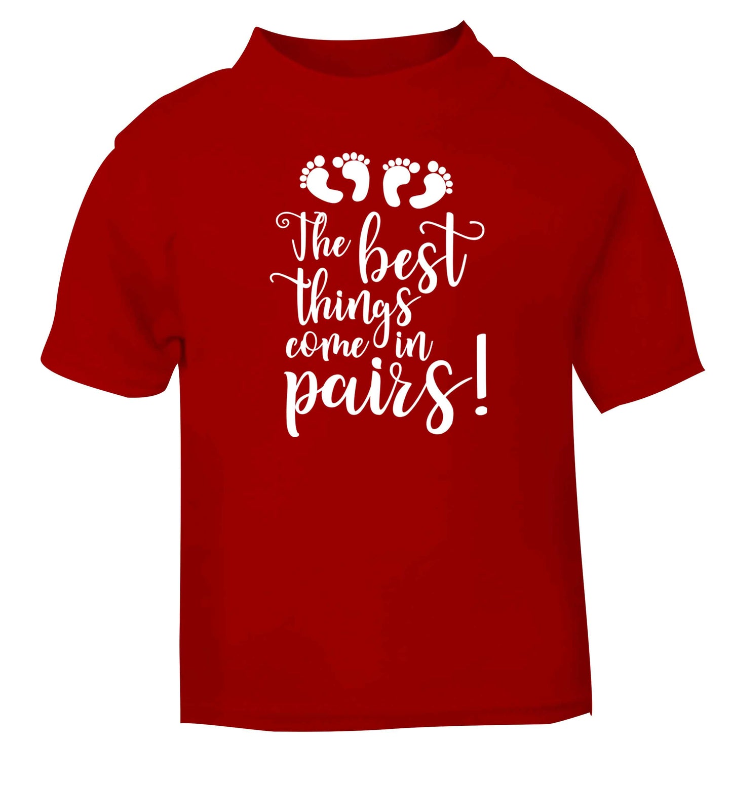 The best things come in pairs! red baby toddler Tshirt 2 Years