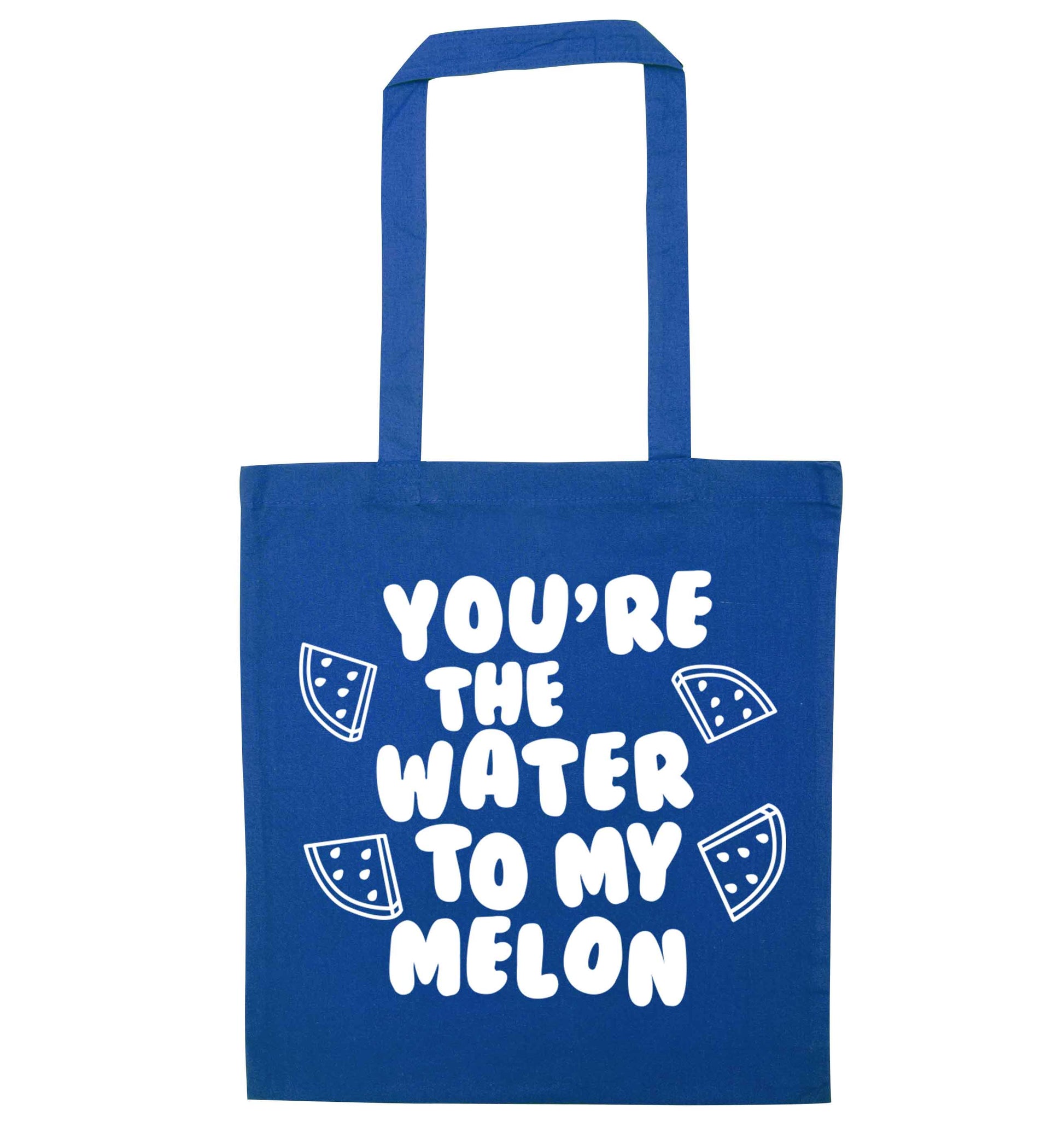 You're the water to my melon blue tote bag