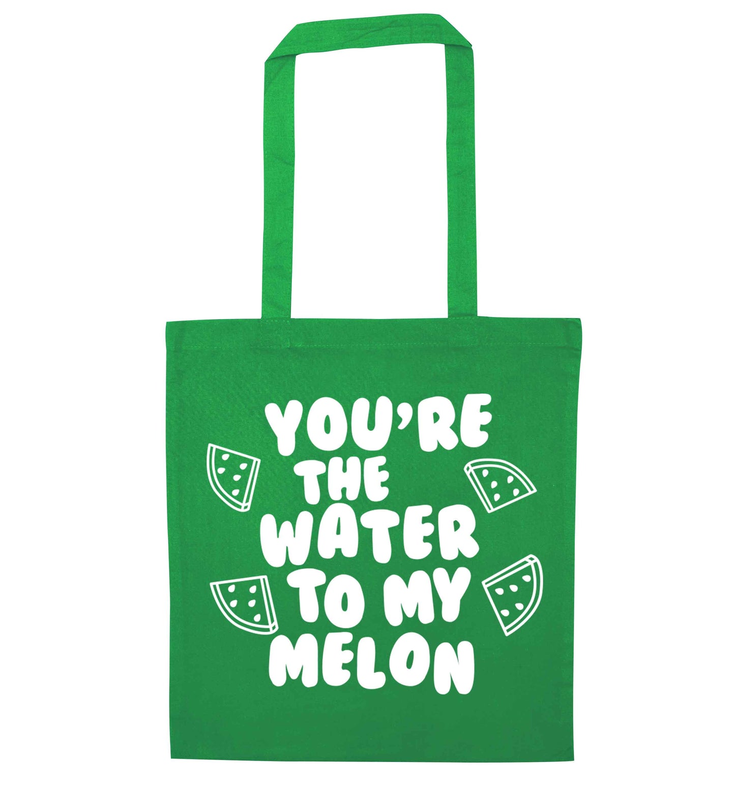 You're the water to my melon green tote bag