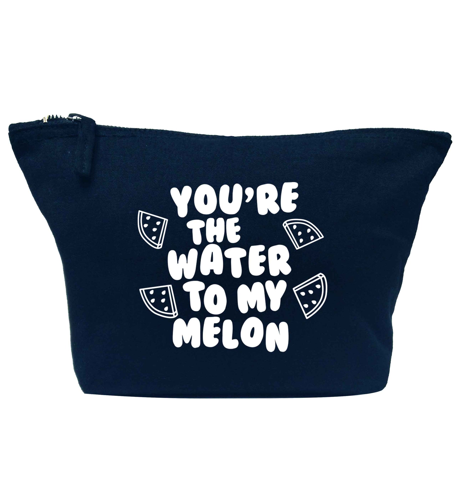 You're the water to my melon navy makeup bag