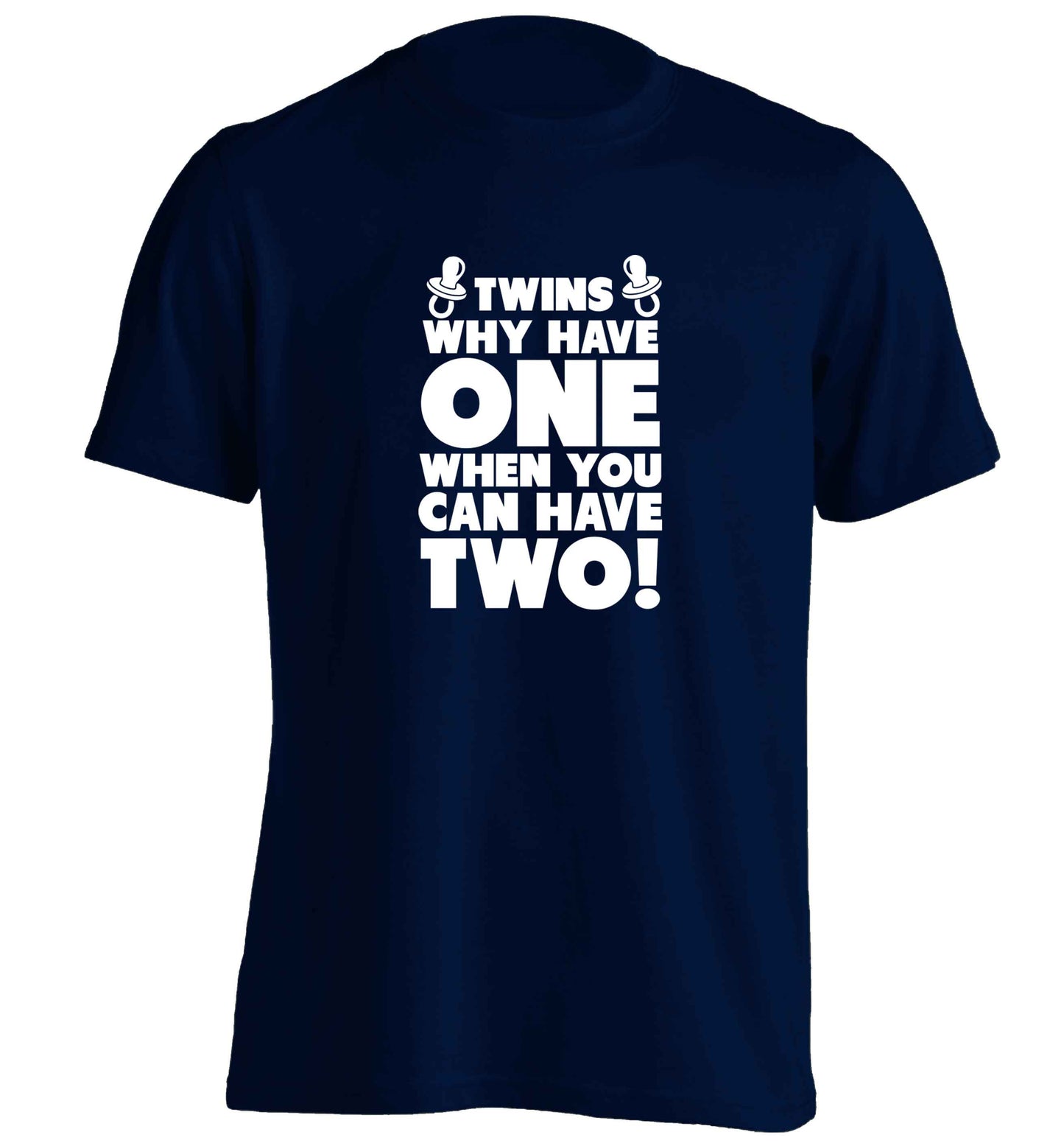 Twins why have one when you can have two adults unisex navy Tshirt 2XL