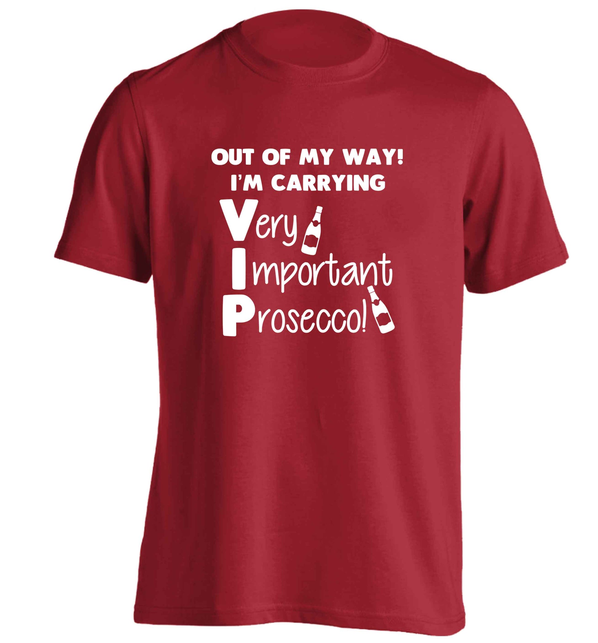 Out of my way I'm carrying very important prosecco! adults unisex red Tshirt 2XL