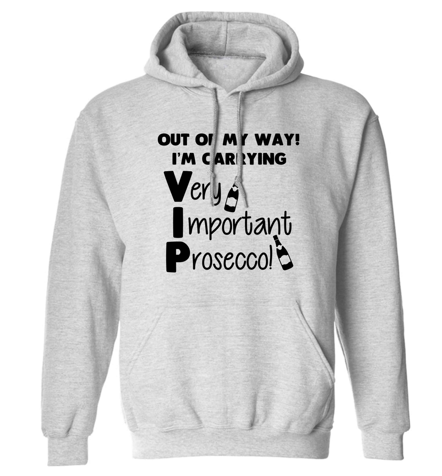 Out of my way I'm carrying very important prosecco! adults unisex grey hoodie 2XL