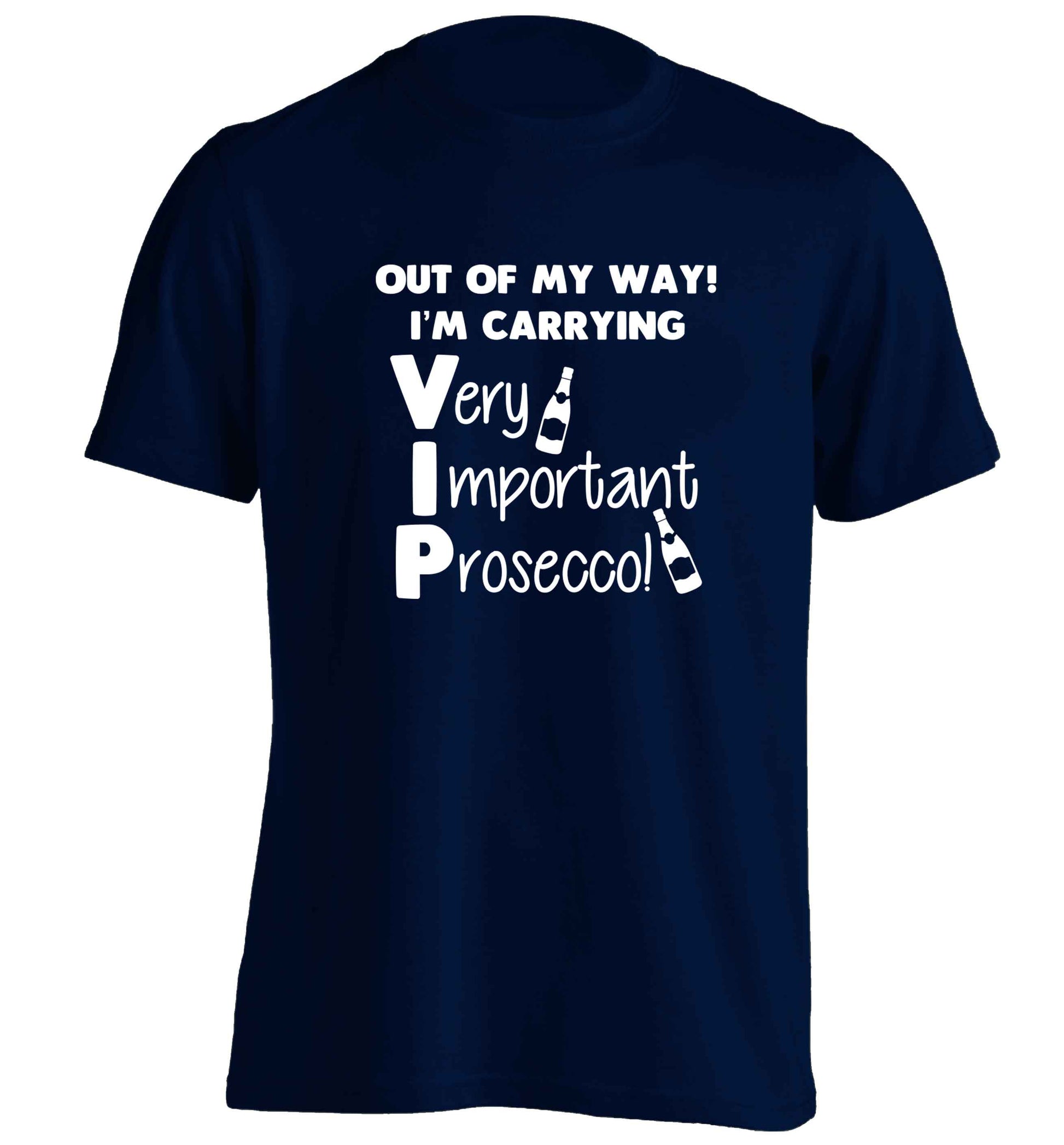 Out of my way I'm carrying very important prosecco! adults unisex navy Tshirt 2XL