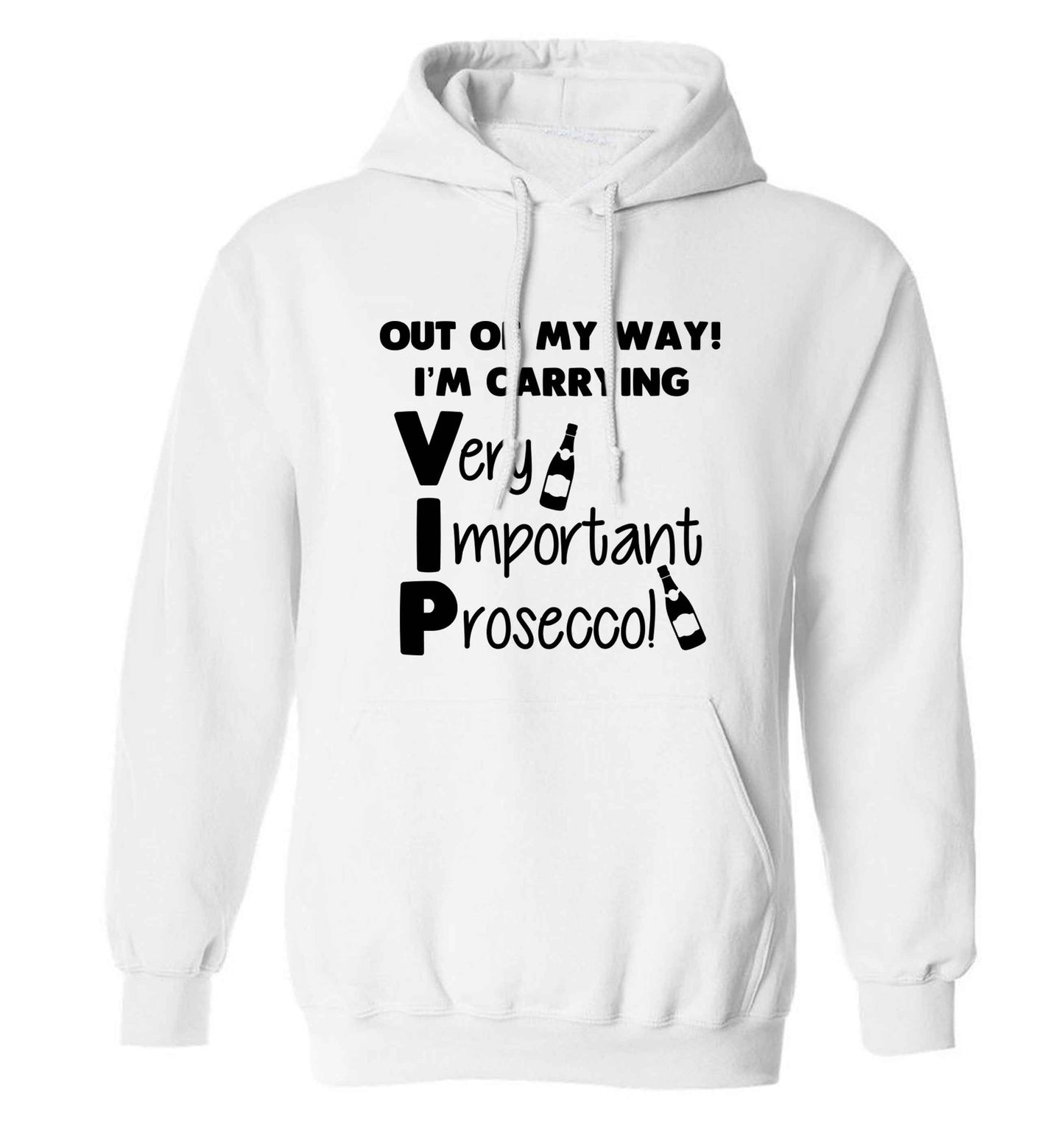 Out of my way I'm carrying very important prosecco! adults unisex white hoodie 2XL