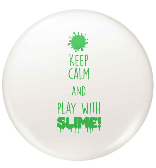 green keep calm and play with slime!small 25mm Pin badge