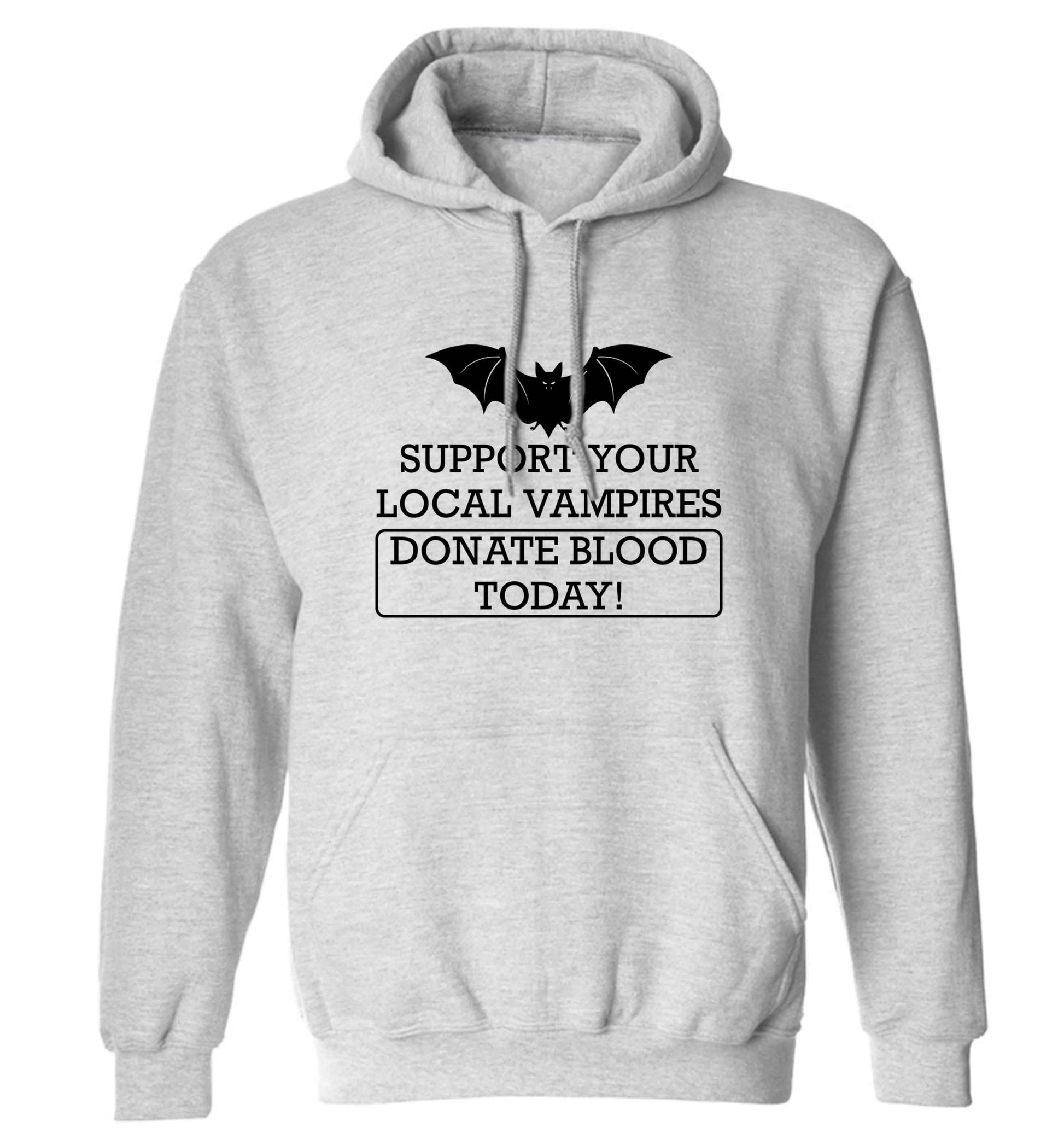 Support your local vampires donate blood today! adults unisex grey hoodie 2XL