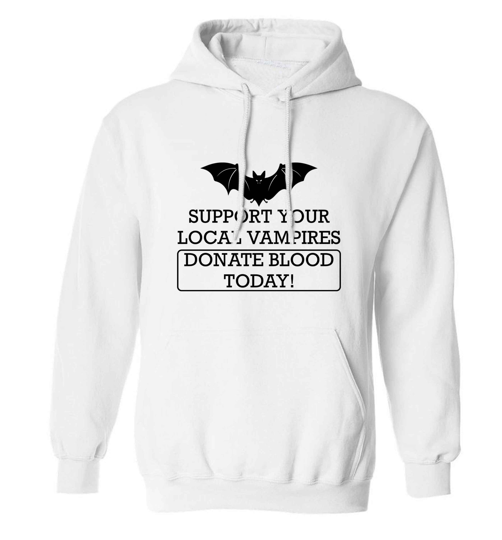 Support your local vampires donate blood today! adults unisex white hoodie 2XL