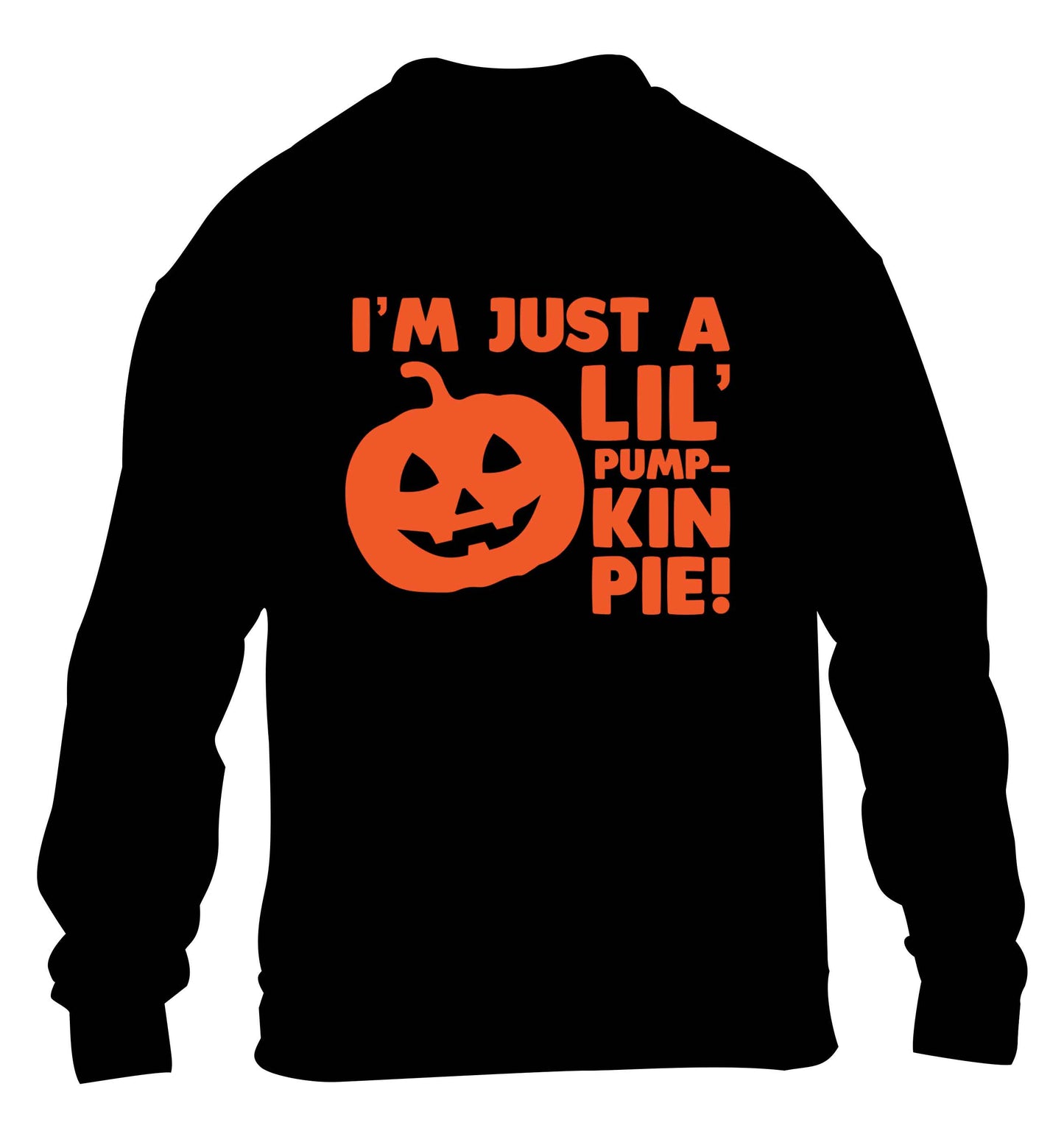 I'm just a lil' pumpkin pie children's black sweater 12-13 Years