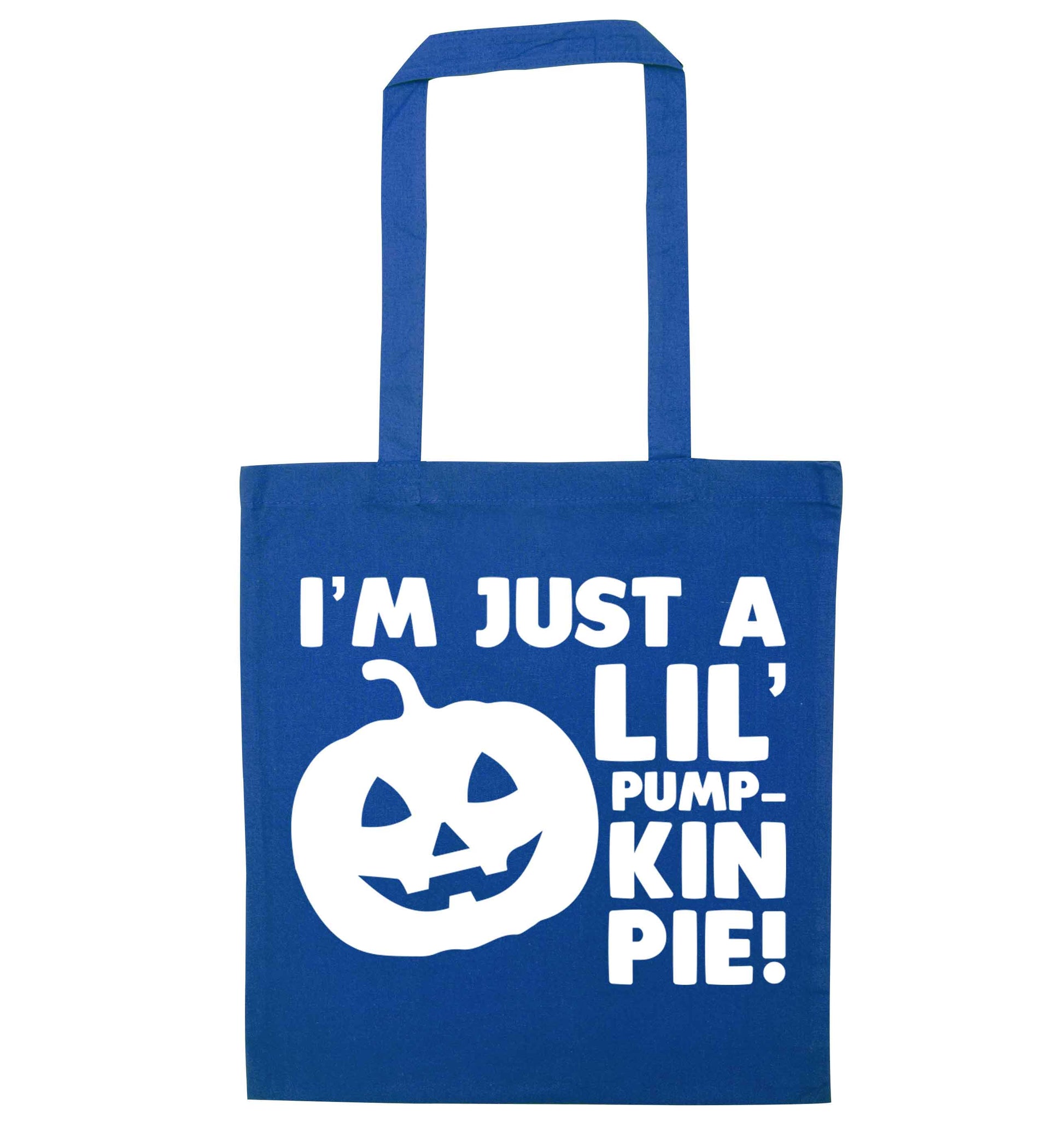 I'm just a lil' pumpkin pie blue tote bag