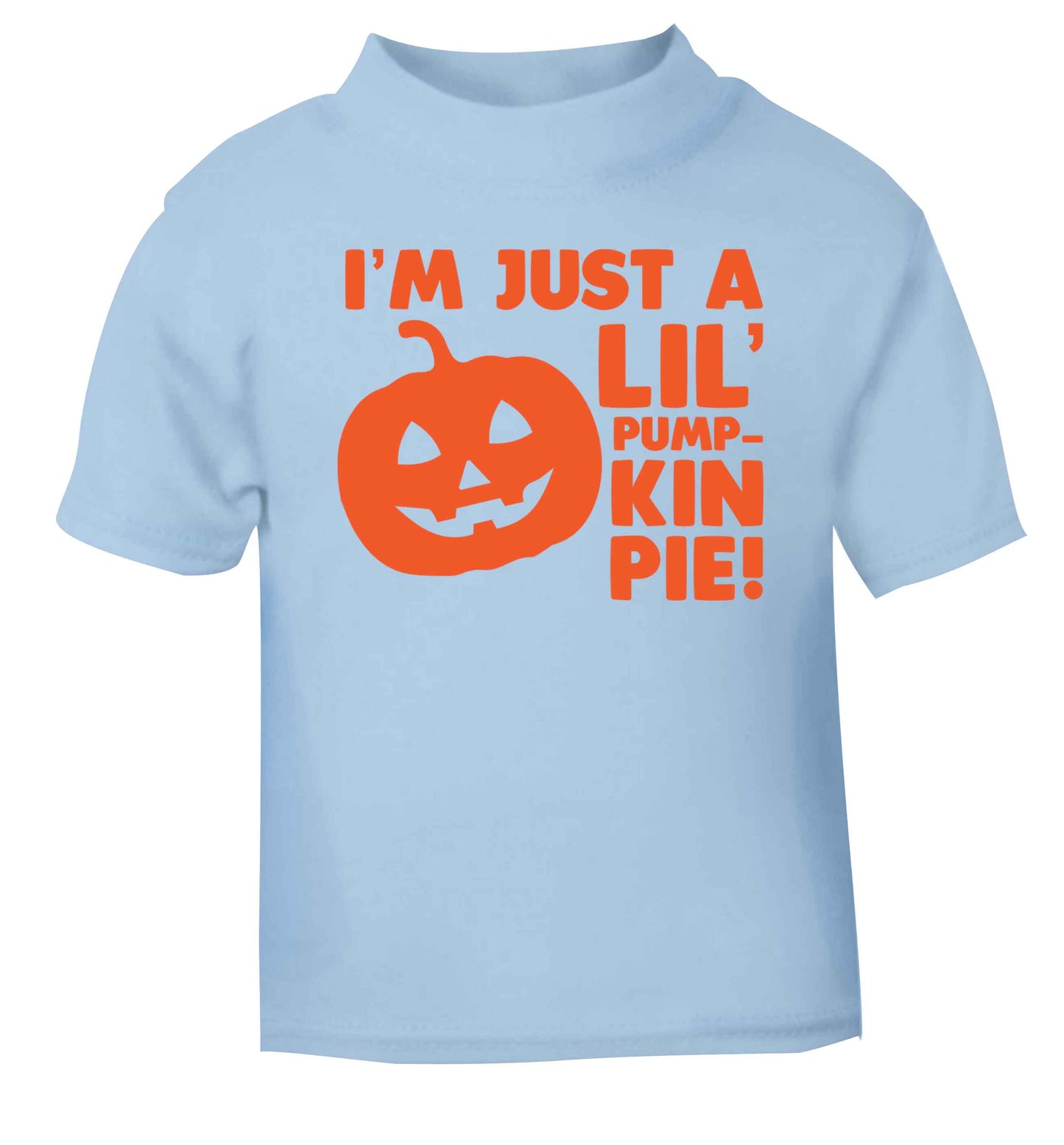 I'm just a lil' pumpkin pie light blue baby toddler Tshirt 2 Years