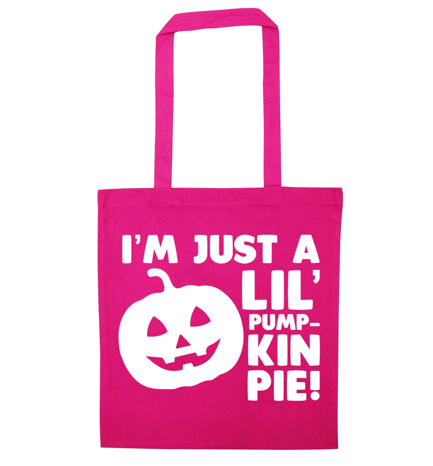 I'm just a lil' pumpkin pie pink tote bag