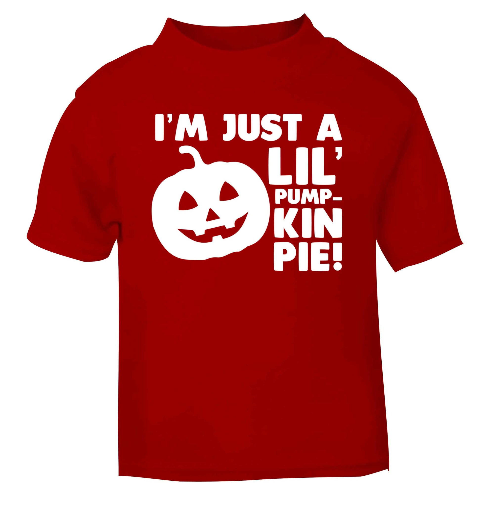 I'm just a lil' pumpkin pie red baby toddler Tshirt 2 Years