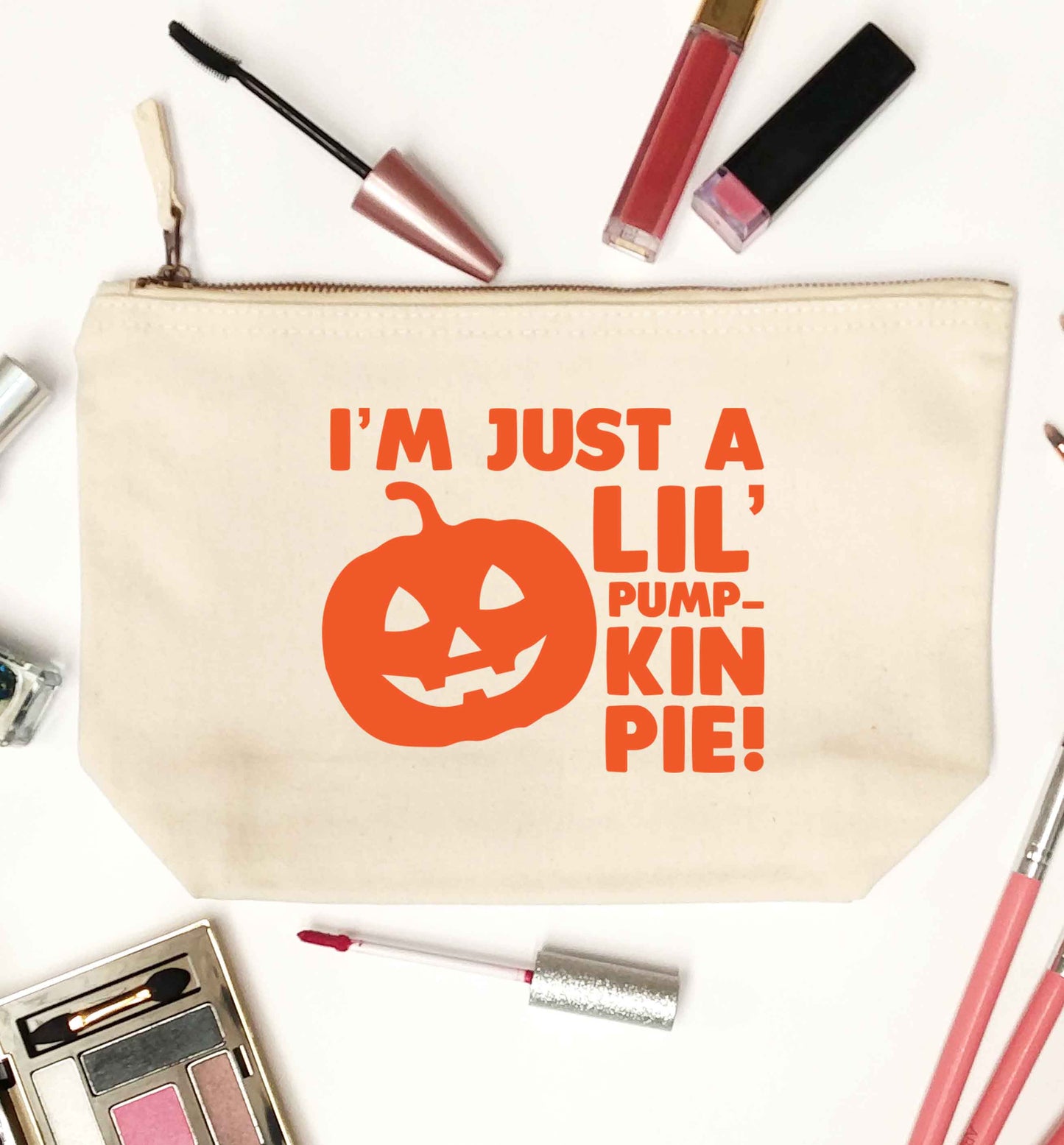 I'm just a lil' pumpkin pie natural makeup bag