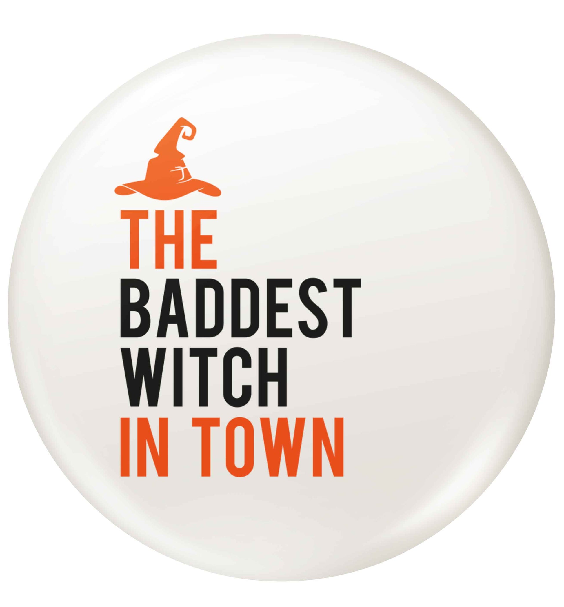 Badest witch in town small 25mm Pin badge
