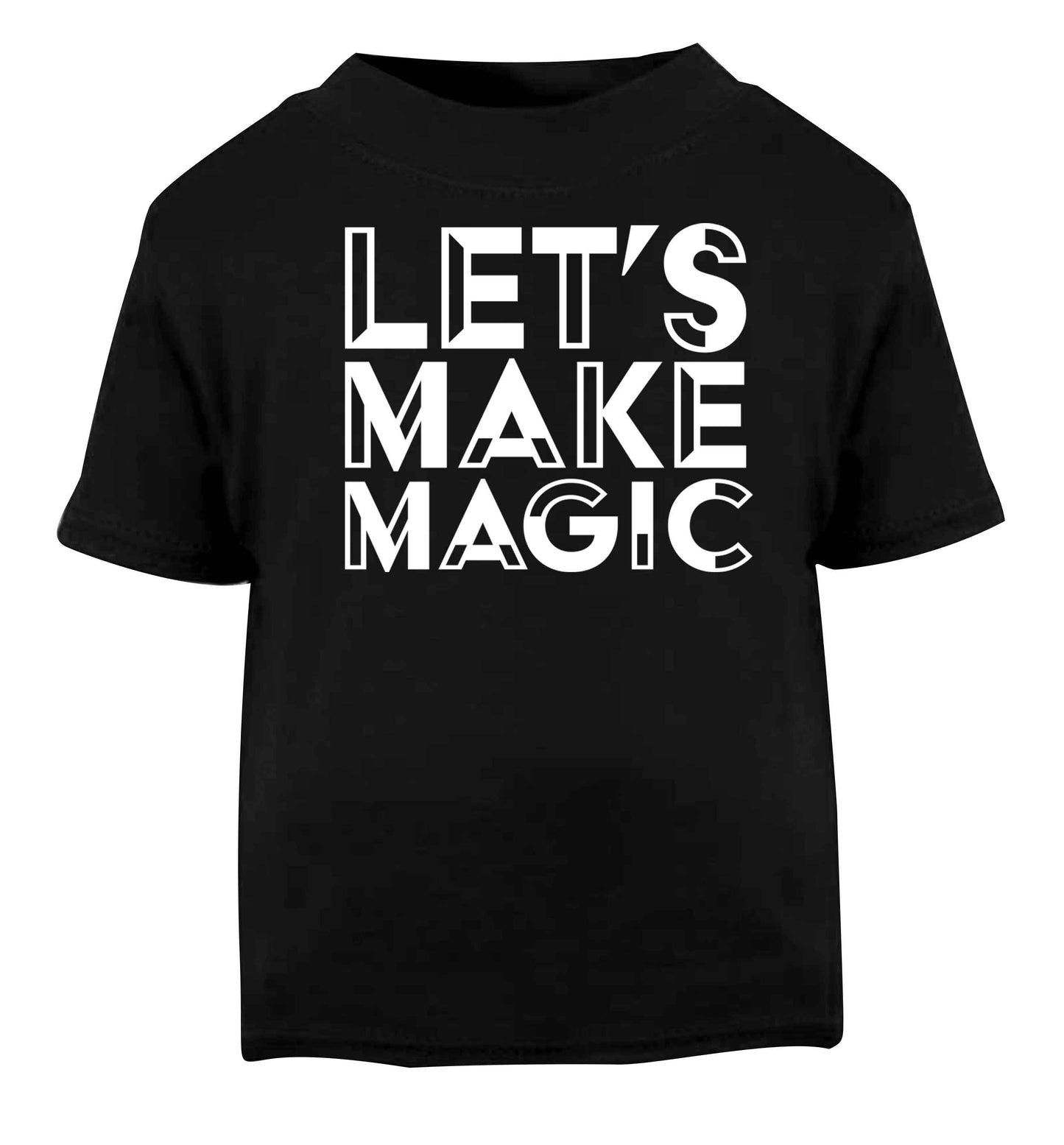 Let's make magic Black baby toddler Tshirt 2 years