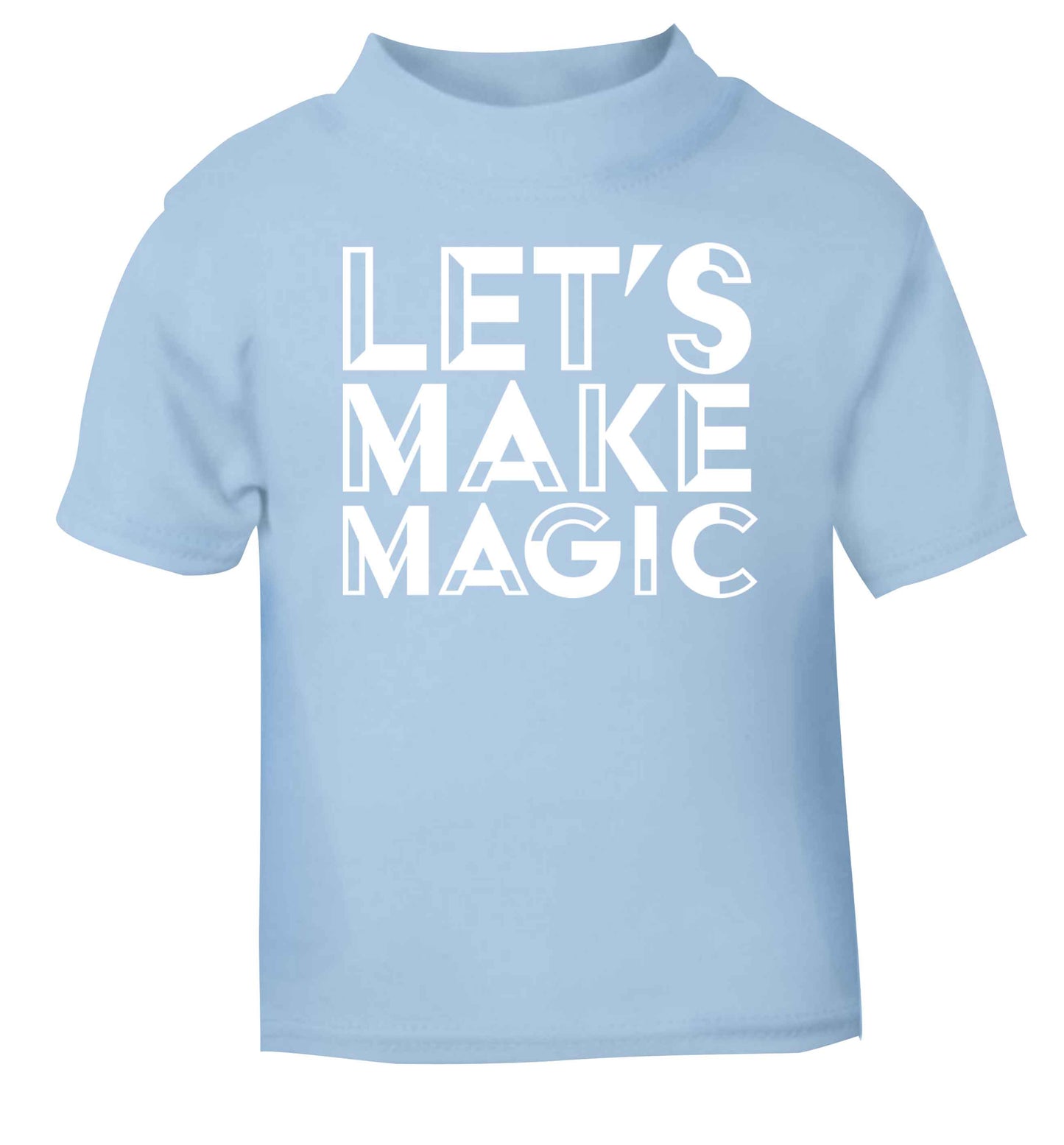 Let's make magic light blue baby toddler Tshirt 2 Years