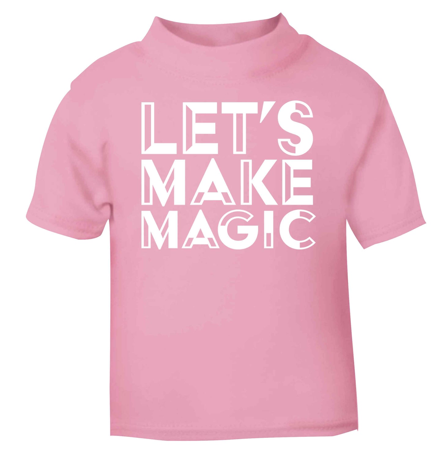 Let's make magic light pink baby toddler Tshirt 2 Years