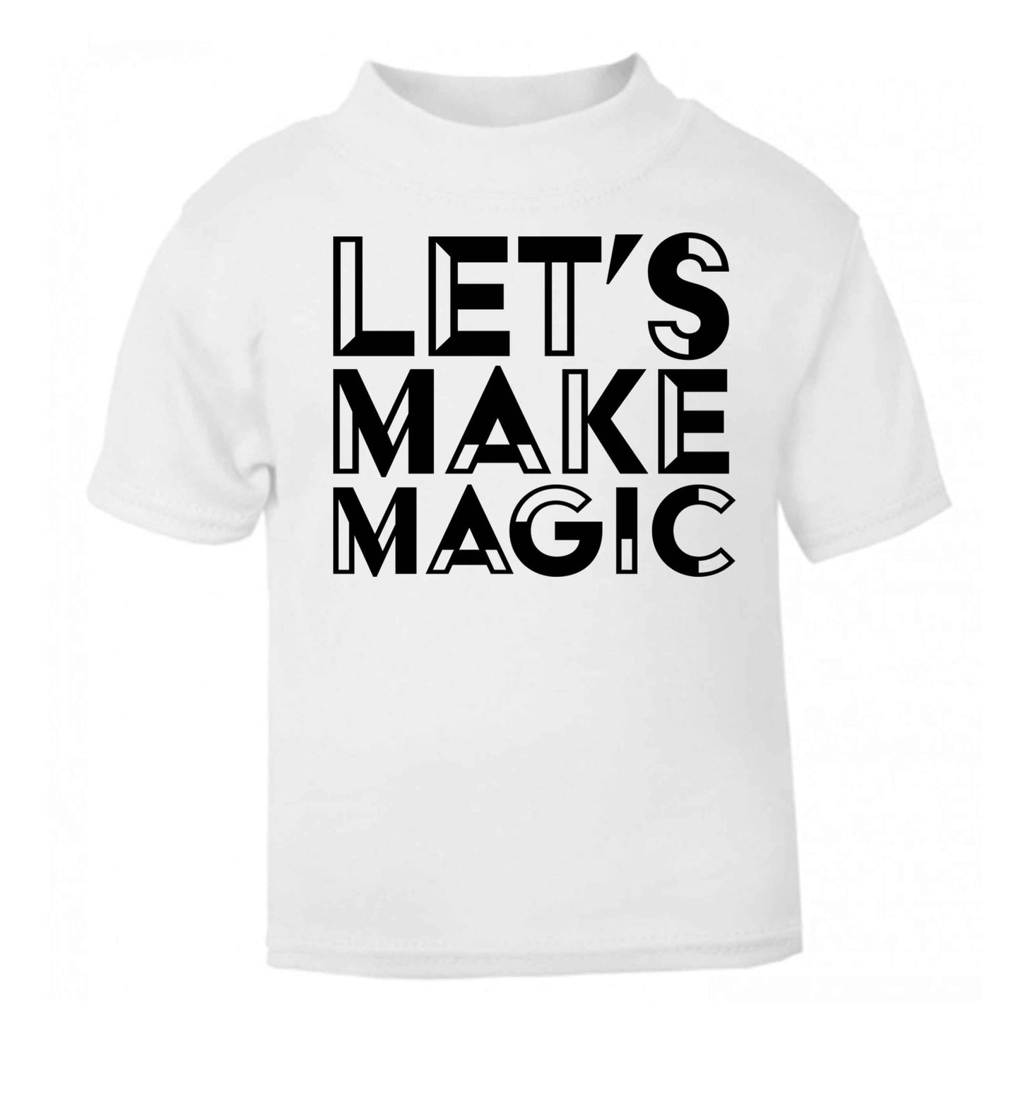 Let's make magic white baby toddler Tshirt 2 Years