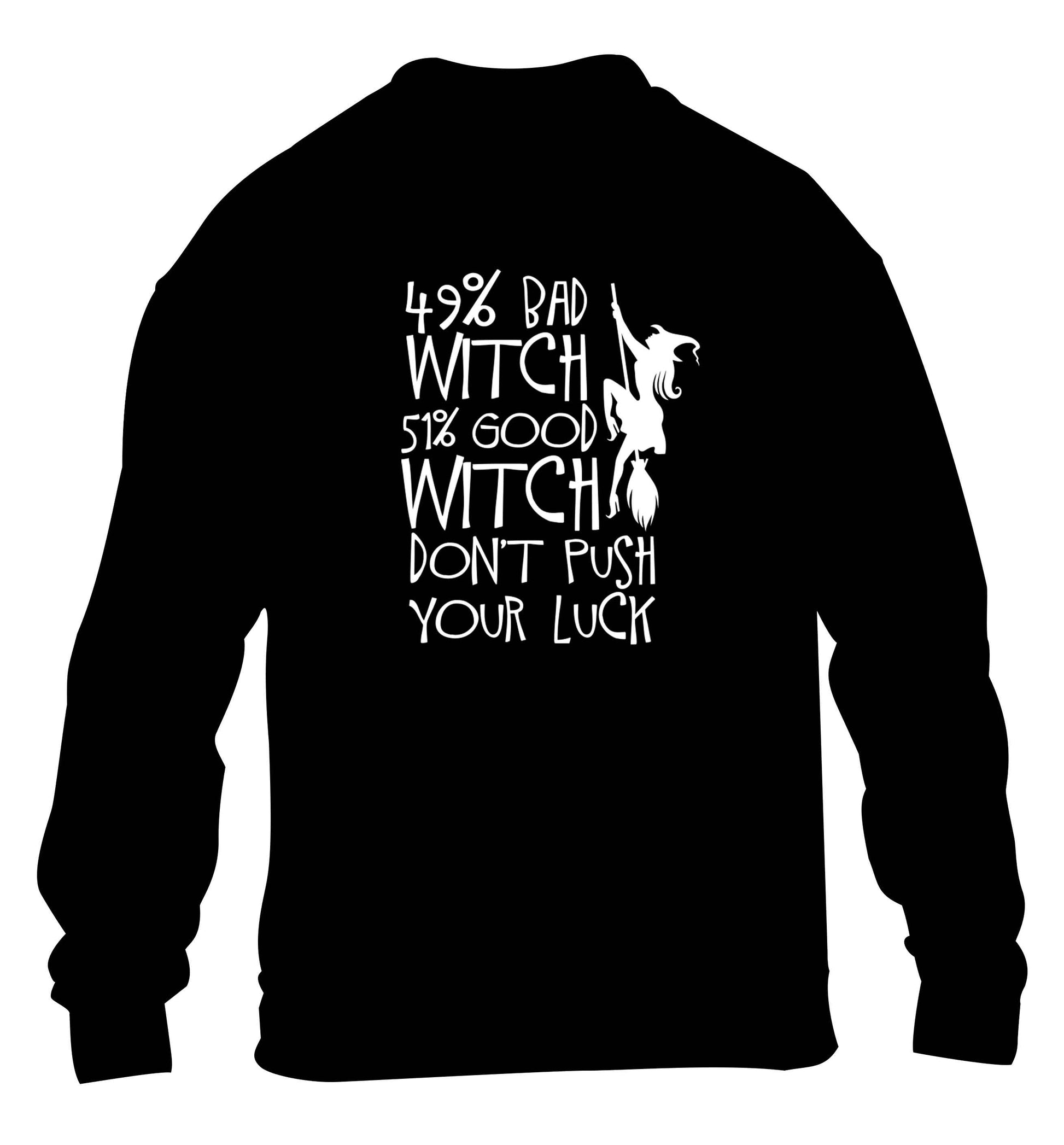 49% bad witch 51% good witch don't push your luck children's black sweater 12-13 Years
