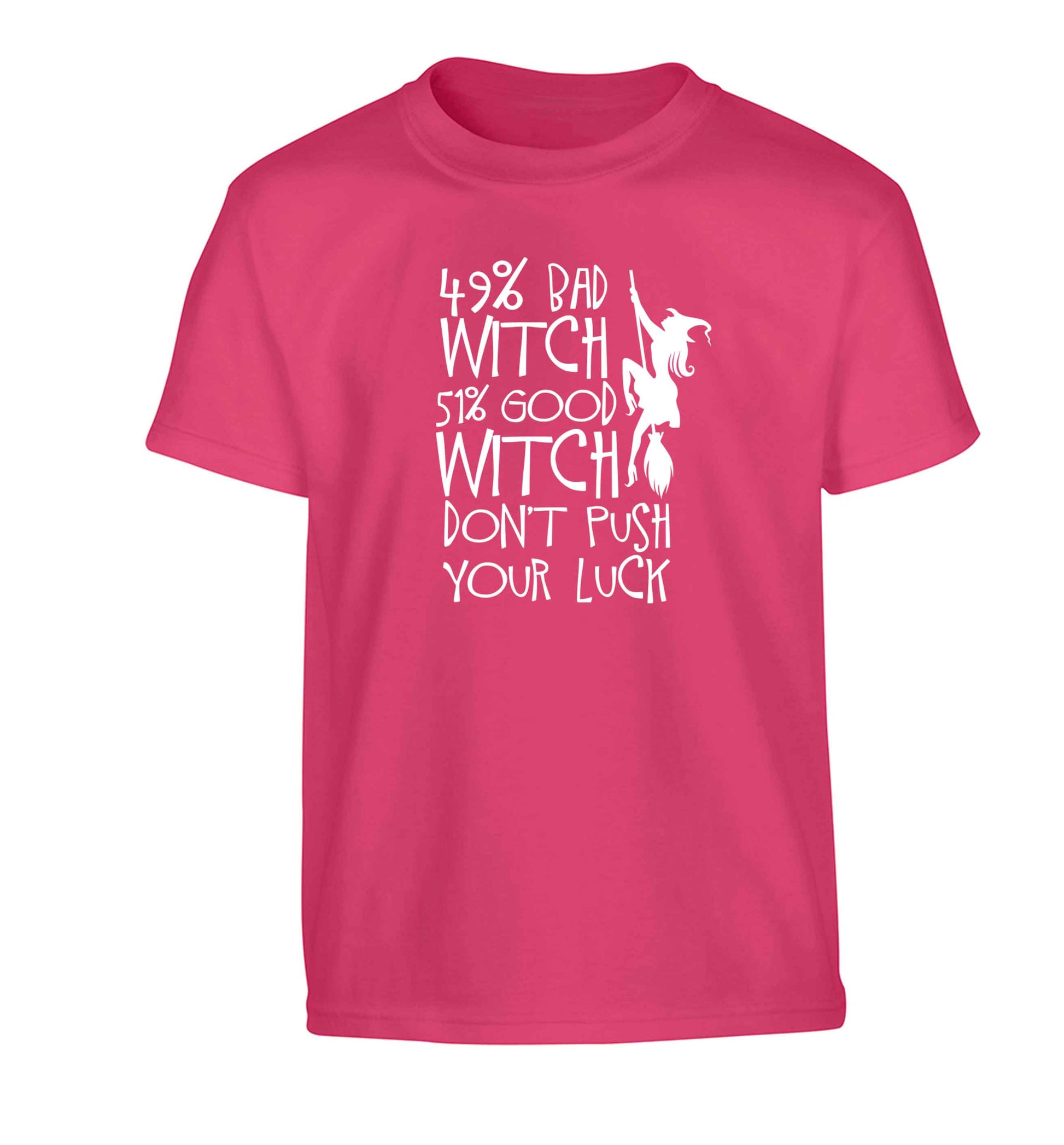 49% bad witch 51% good witch don't push your luck Children's pink Tshirt 12-13 Years