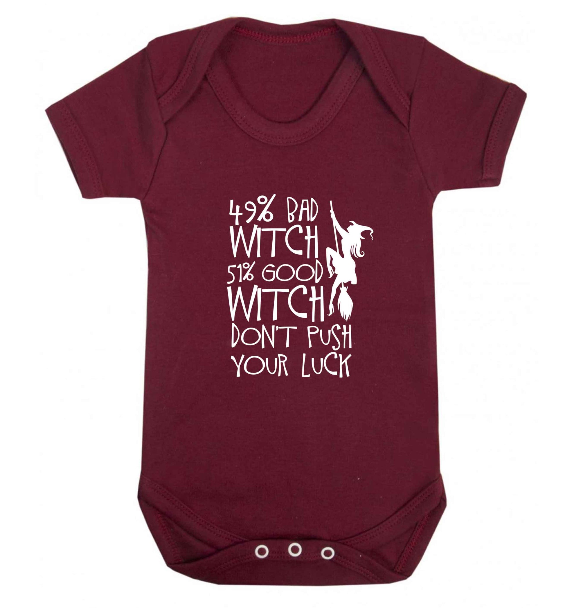 49% bad witch 51% good witch don't push your luck baby vest maroon 18-24 months