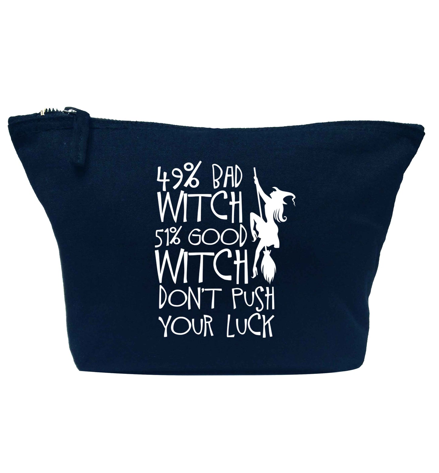 49% bad witch 51% good witch don't push your luck navy makeup bag