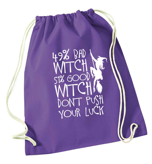 49% bad witch 51% good witch don't push your luck purple drawstring bag