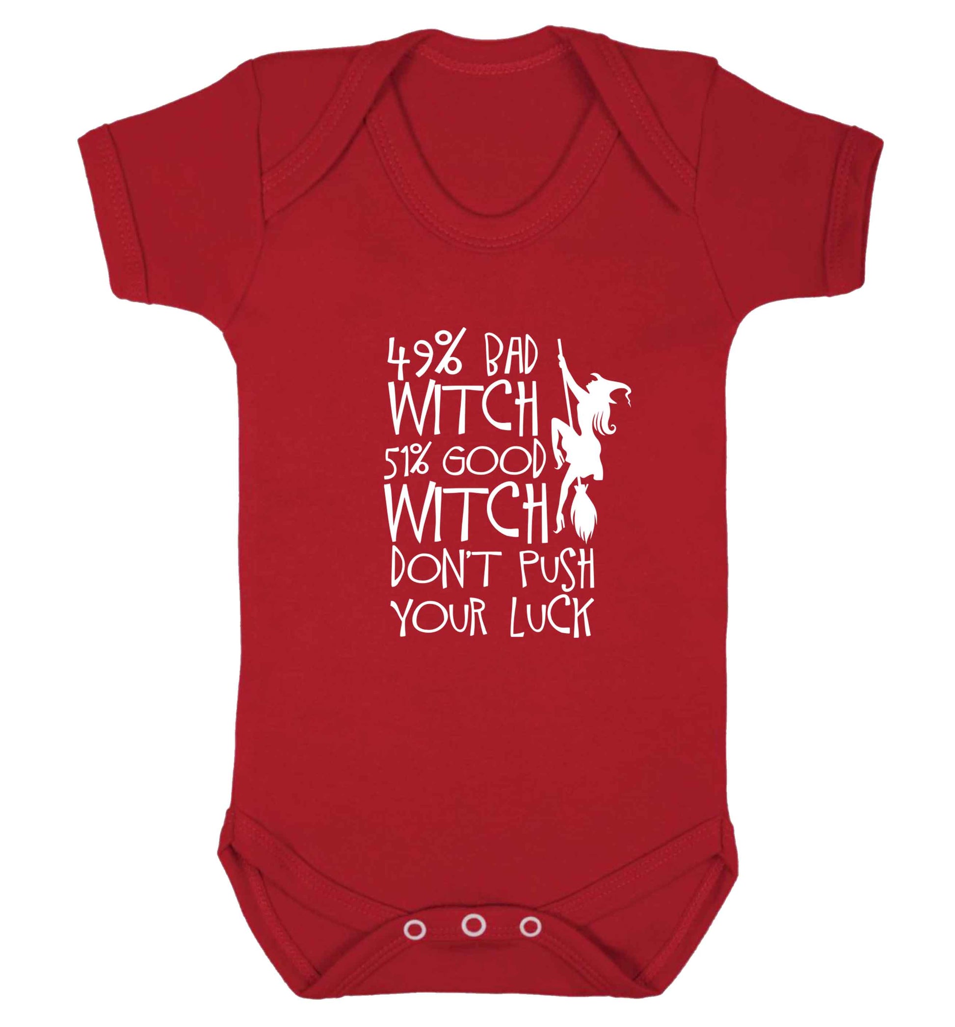49% bad witch 51% good witch don't push your luck baby vest red 18-24 months
