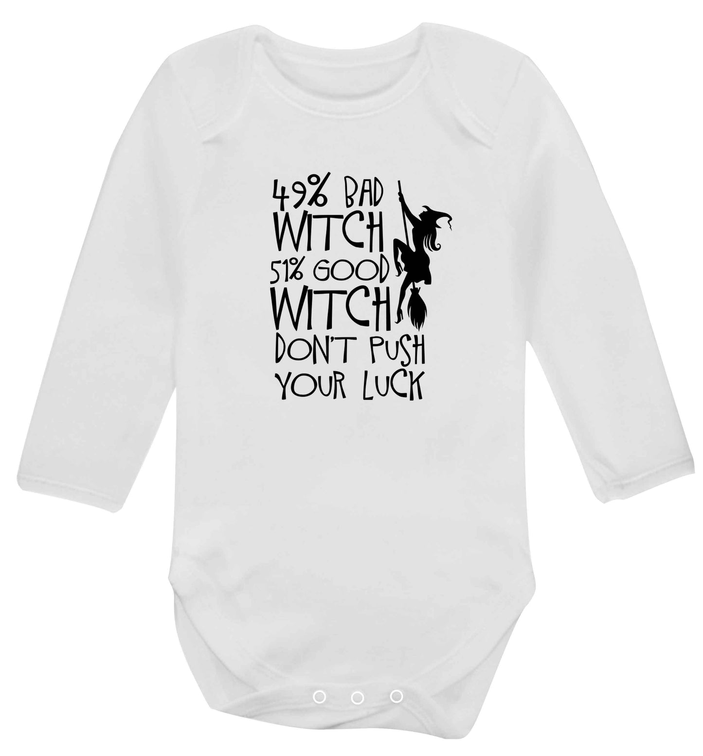 49% bad witch 51% good witch don't push your luck baby vest long sleeved white 6-12 months