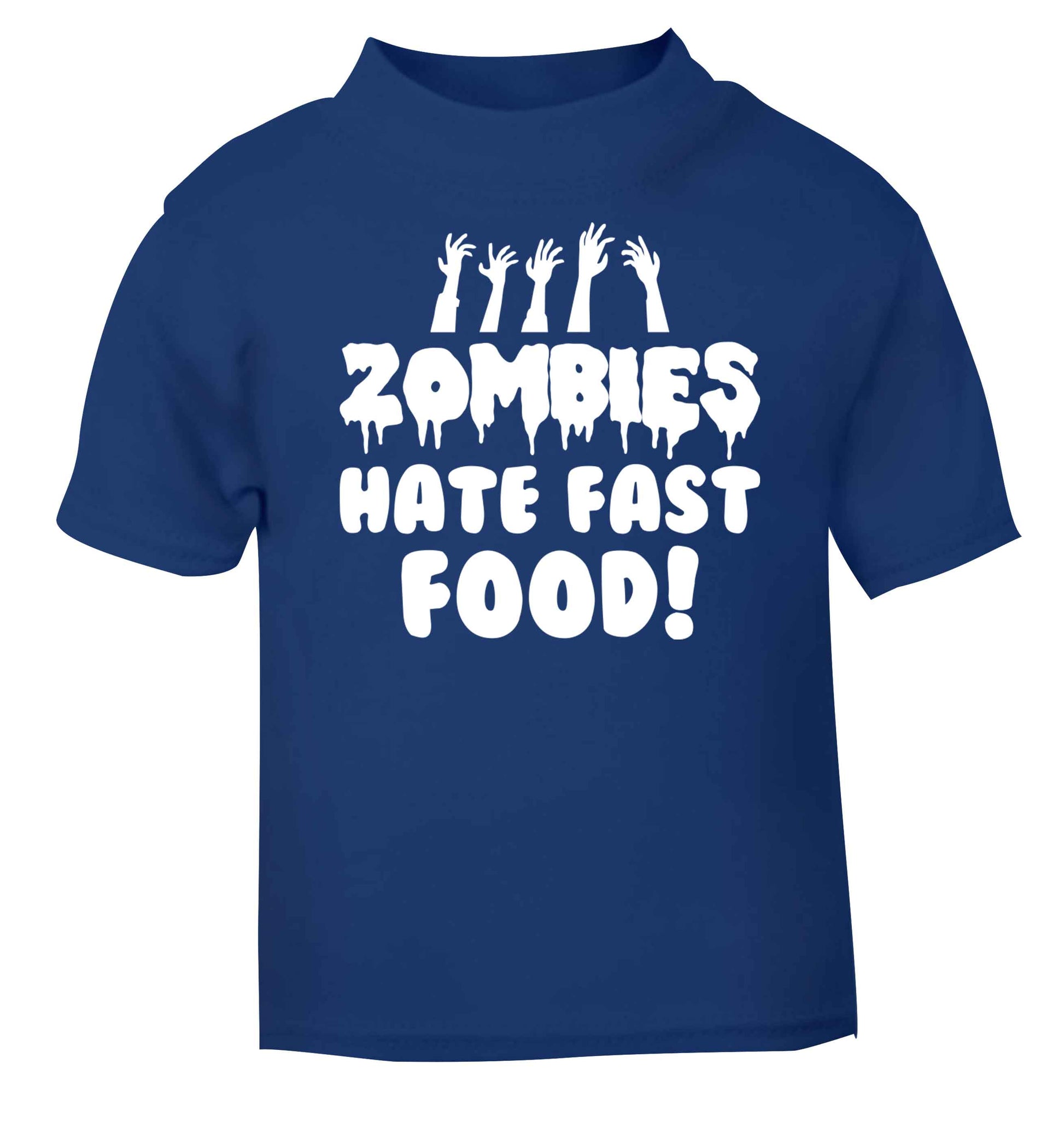 Zombies hate fast food blue baby toddler Tshirt 2 Years