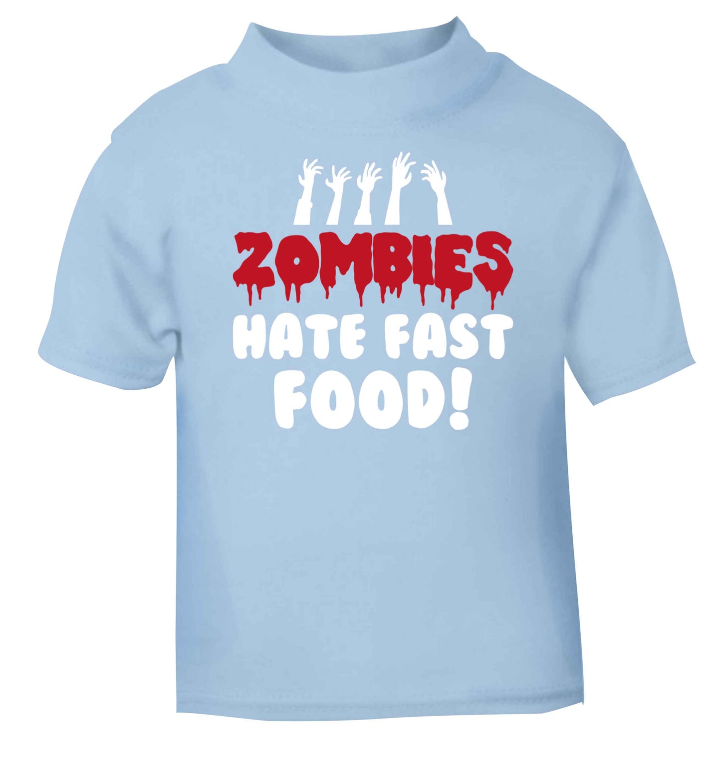 Zombies hate fast food light blue baby toddler Tshirt 2 Years