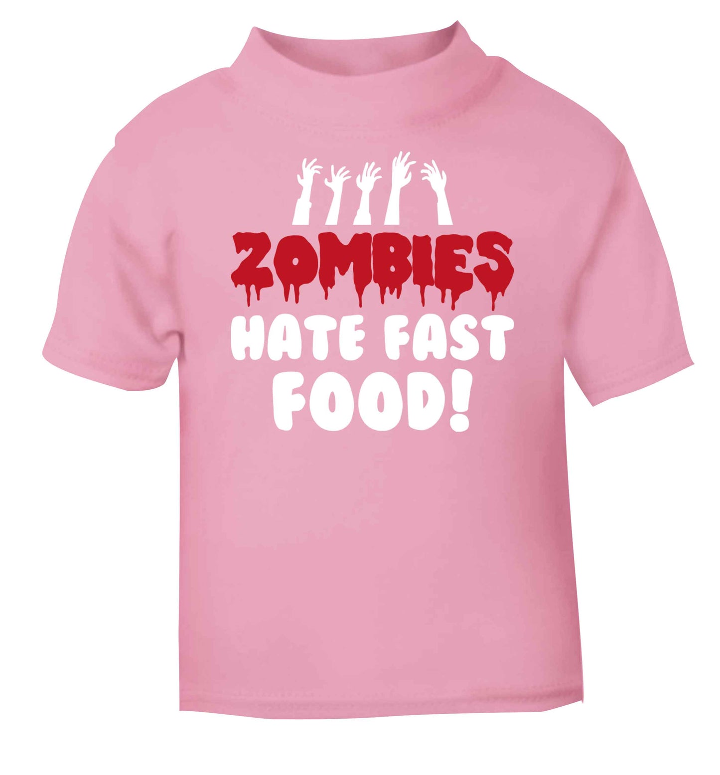 Zombies hate fast food light pink baby toddler Tshirt 2 Years