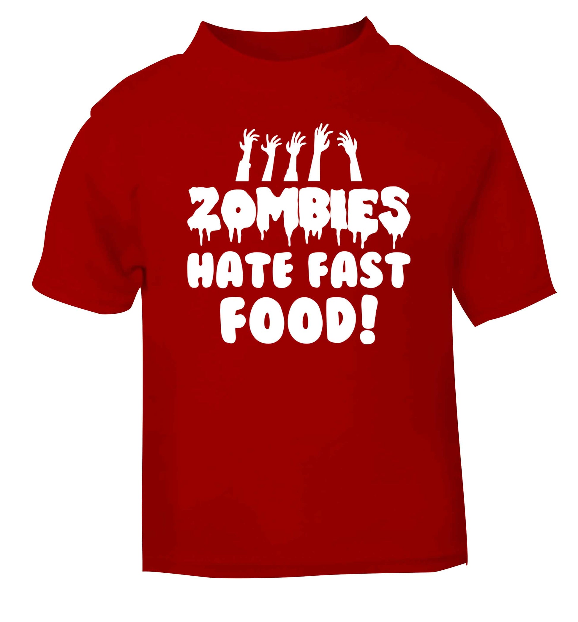Zombies hate fast food red baby toddler Tshirt 2 Years