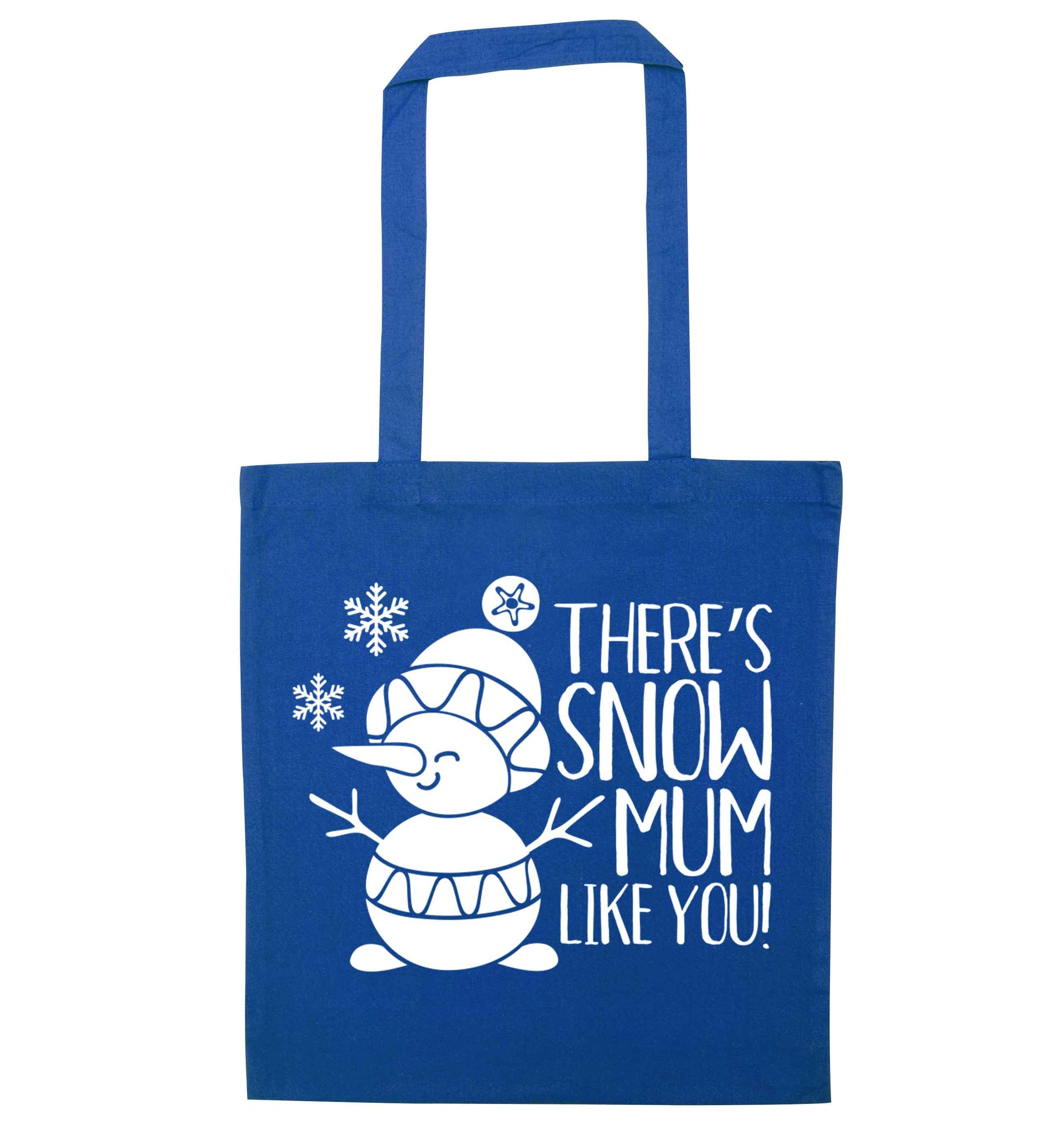There's snow mum like you blue tote bag
