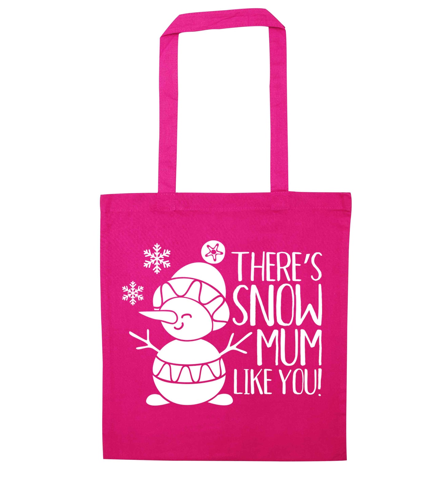 There's snow mum like you pink tote bag