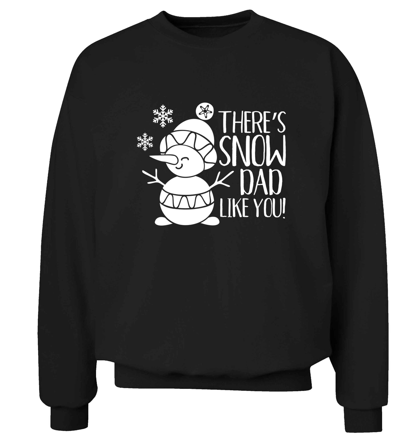 There's snow dad like you adult's unisex black sweater 2XL