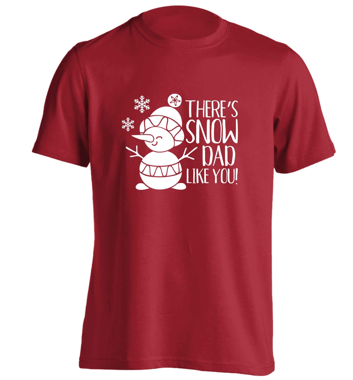 There's snow dad like you adults unisex red Tshirt 2XL