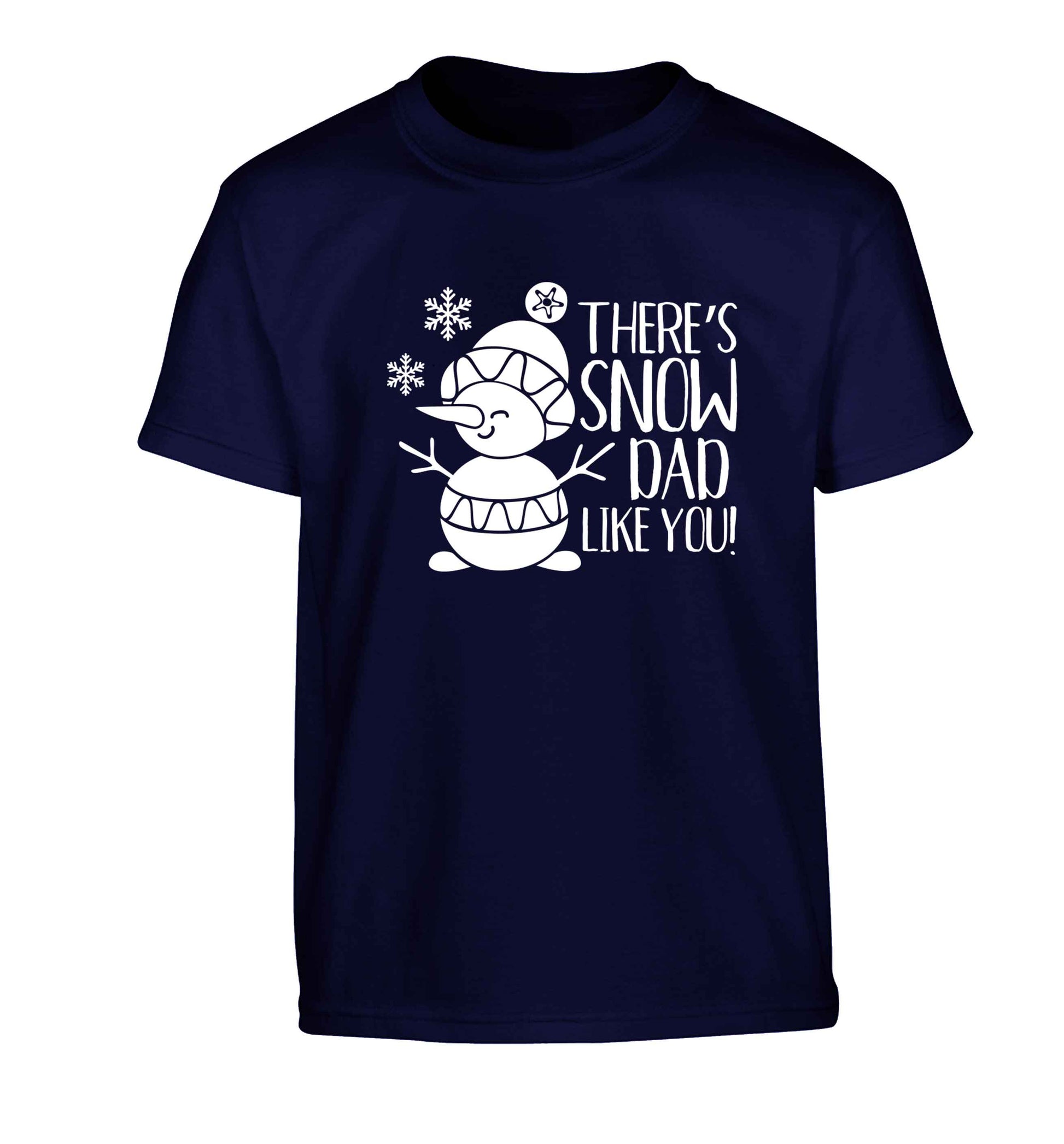 There's snow dad like you Children's navy Tshirt 12-13 Years