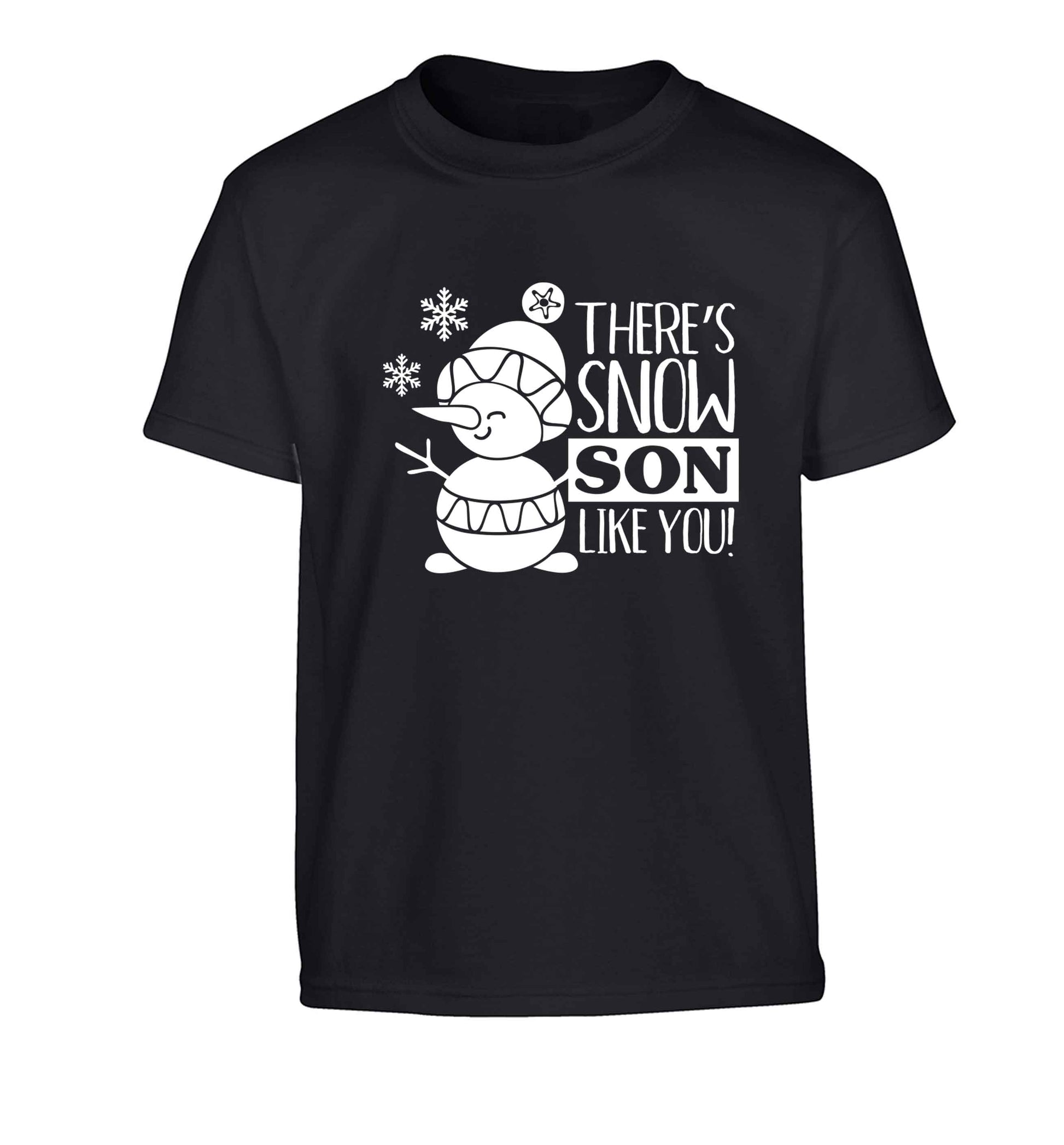 There's snow son like you Children's black Tshirt 12-13 Years